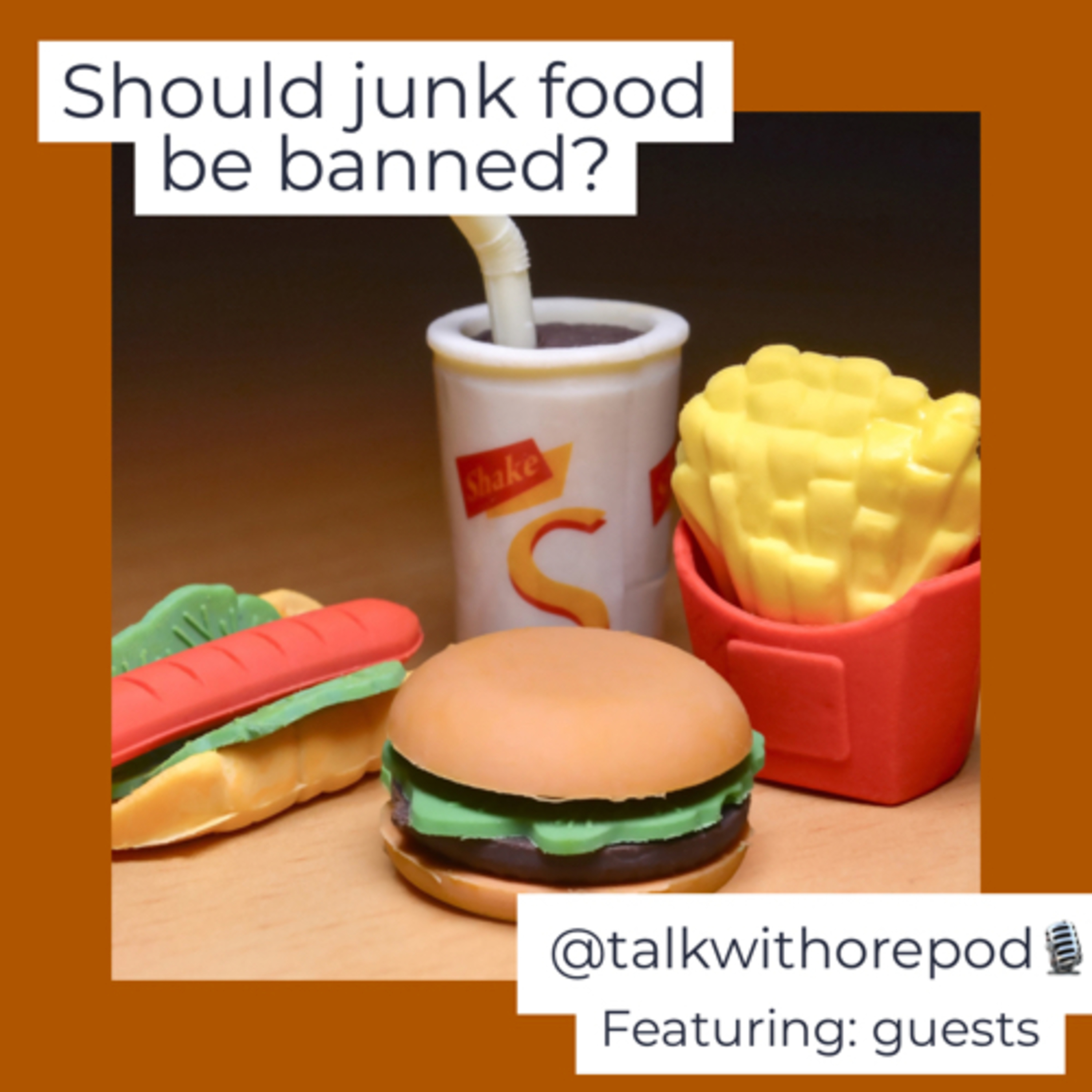 Episode 19: Should Junk Food be banned? episode artwork