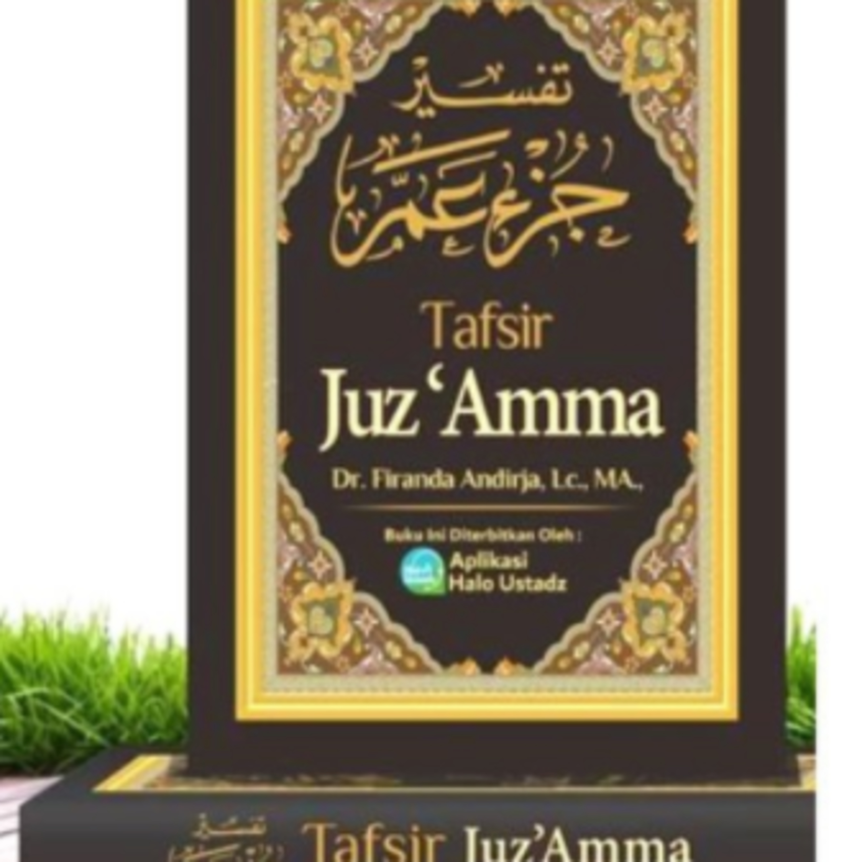 Tafsir Juz Amma - Surat At Takwir - Ustadz Dr. Firanda Andirja, M.A. episode artwork