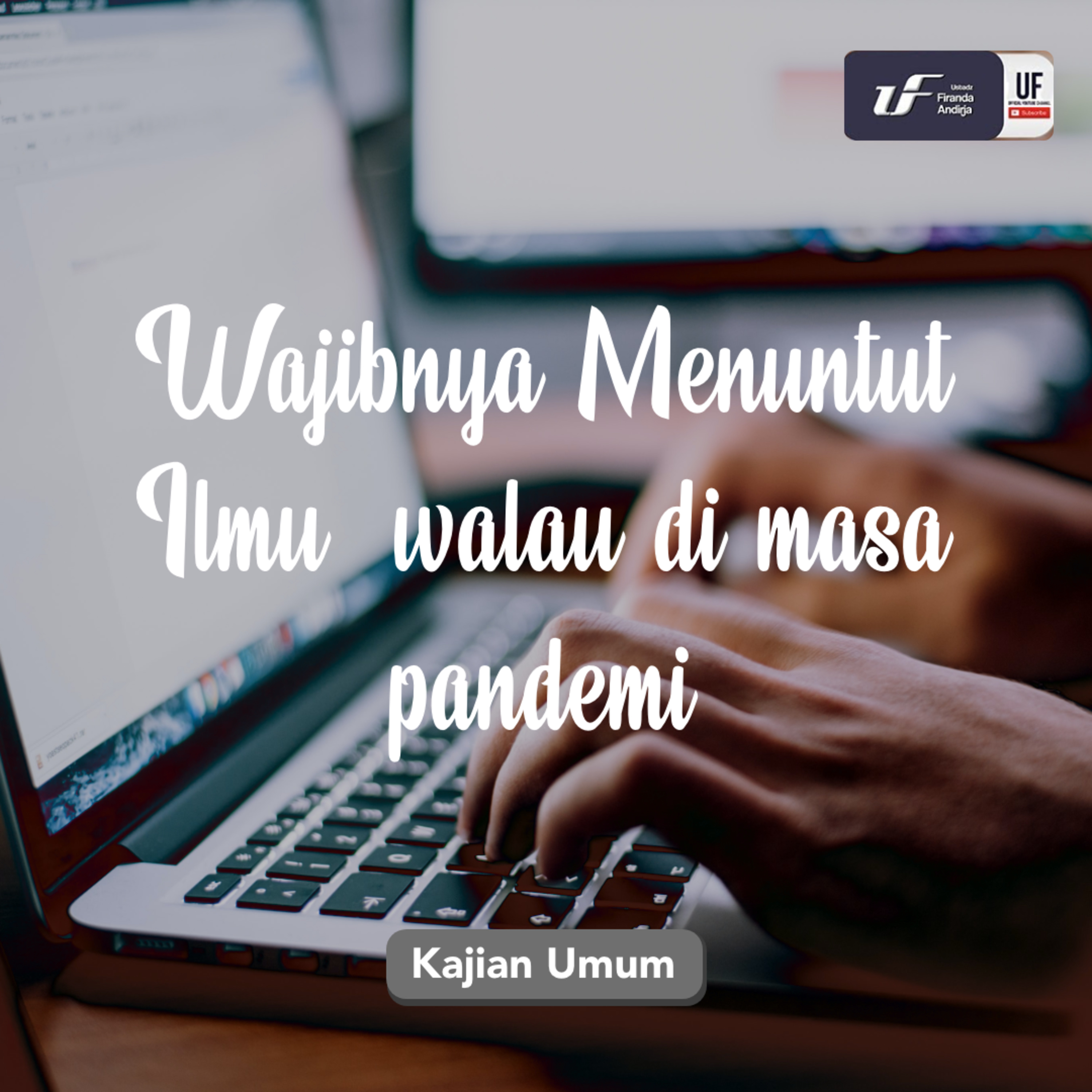 Wajibnya Menuntut Ilmu Walau Dimasa Pandemi episode artwork