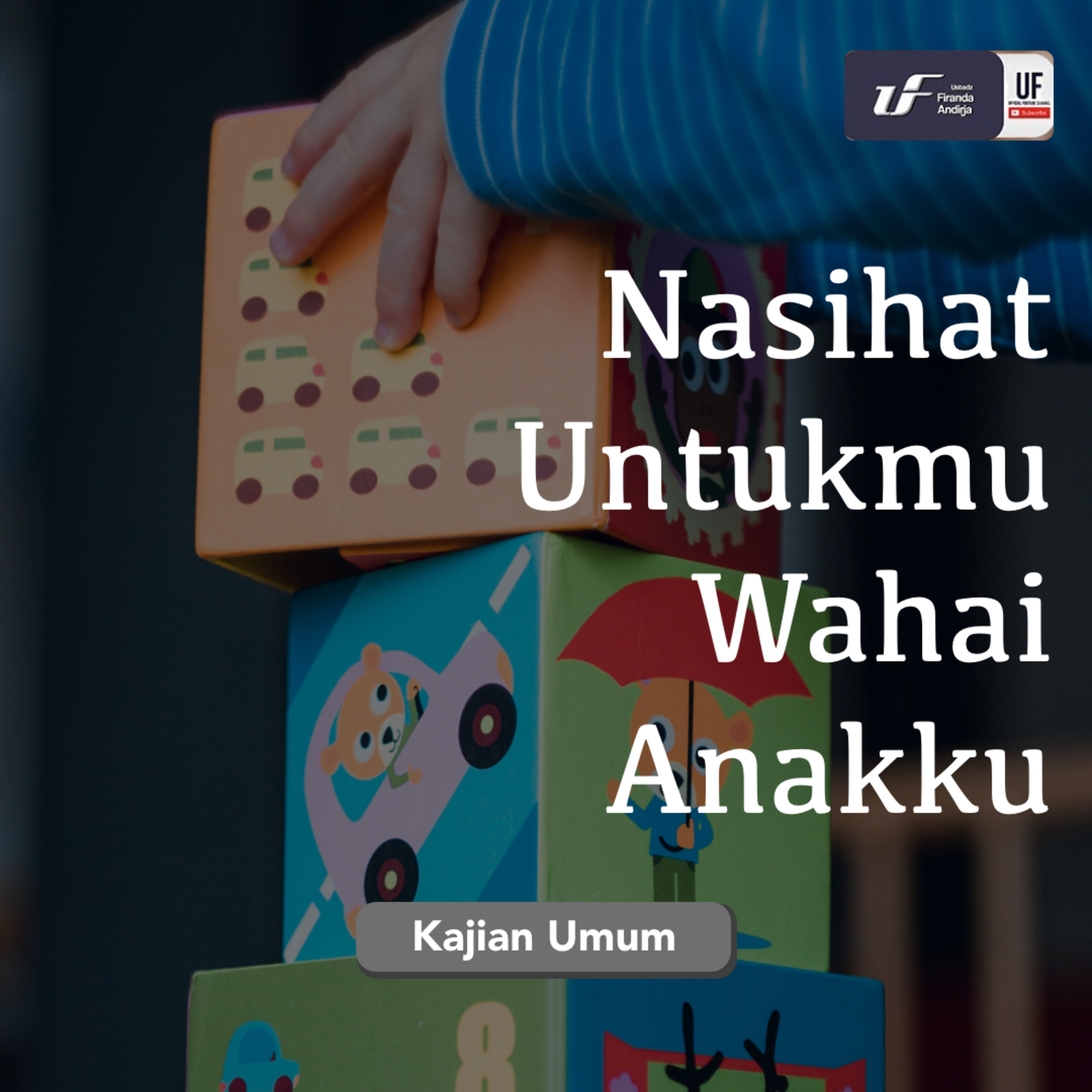 Nasihat Untukmu Wahai Anak-ku episode artwork