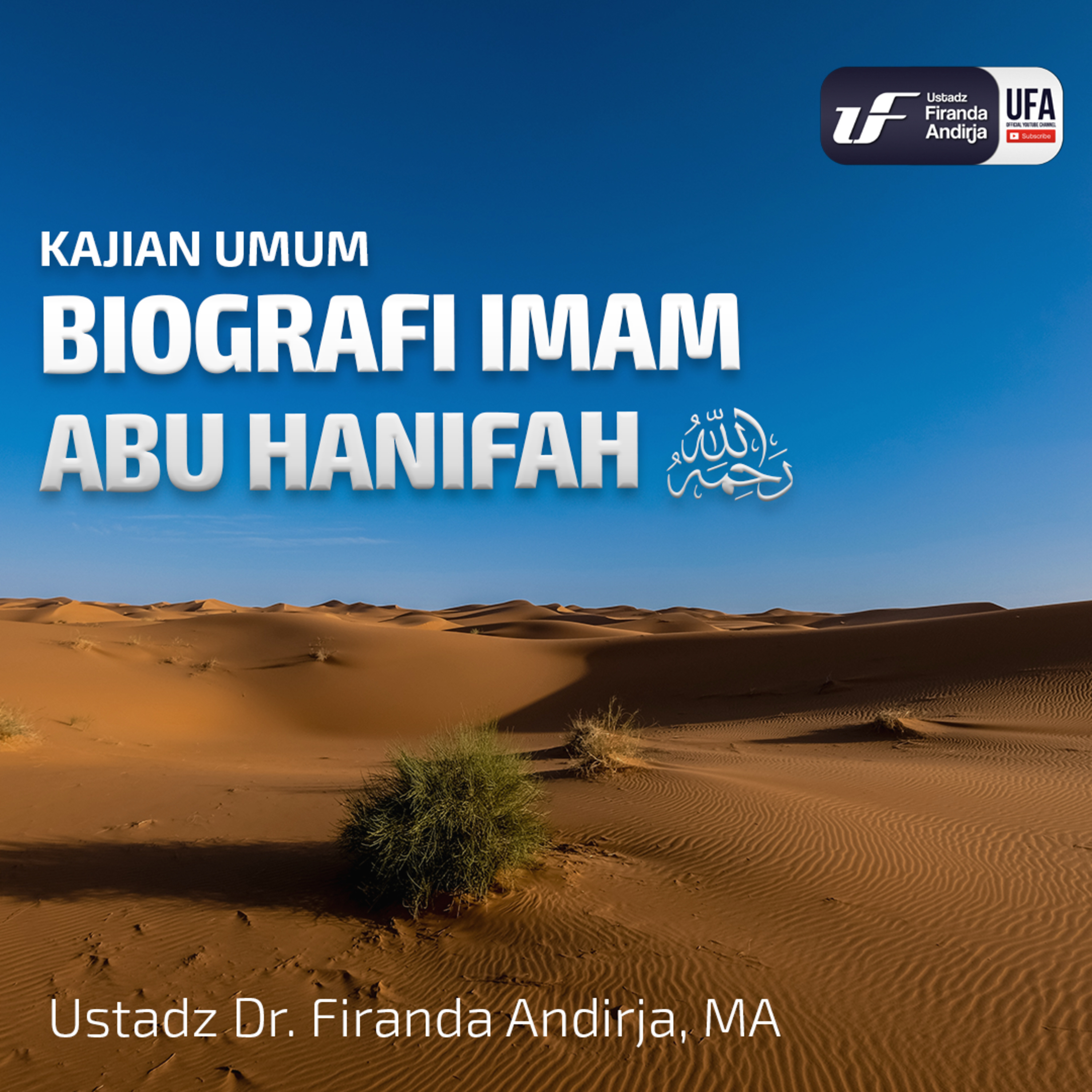 Biografi Imam Abu Hanifah - Ustadz Dr. Firanda Andirja M.A. episode artwork