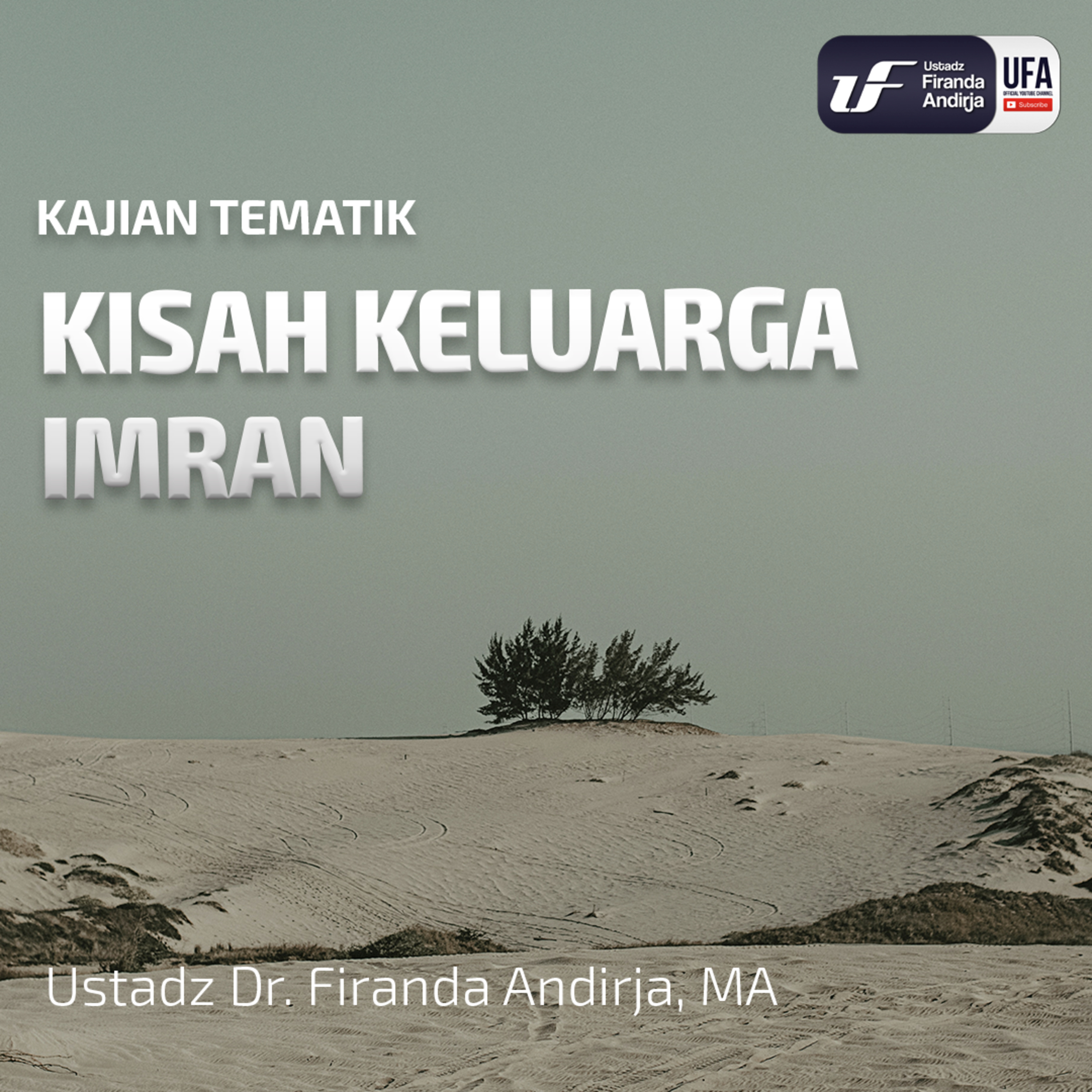 Kisah Keluarga Imran - Ustadz Dr. Firanda Andirja M.A. episode artwork