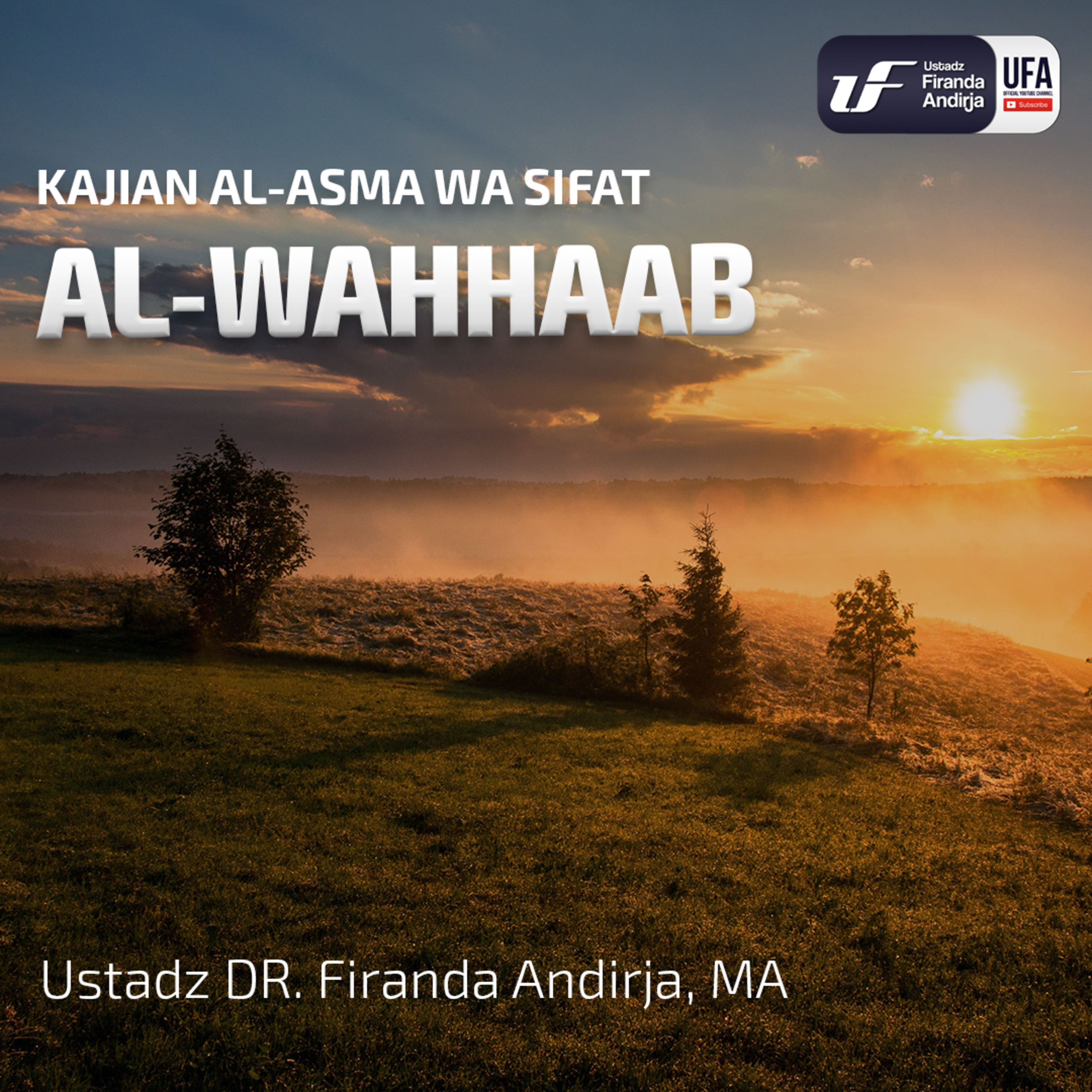 Al-Wahhaab - Ustadz Dr. Firanda Andirja M.A episode artwork