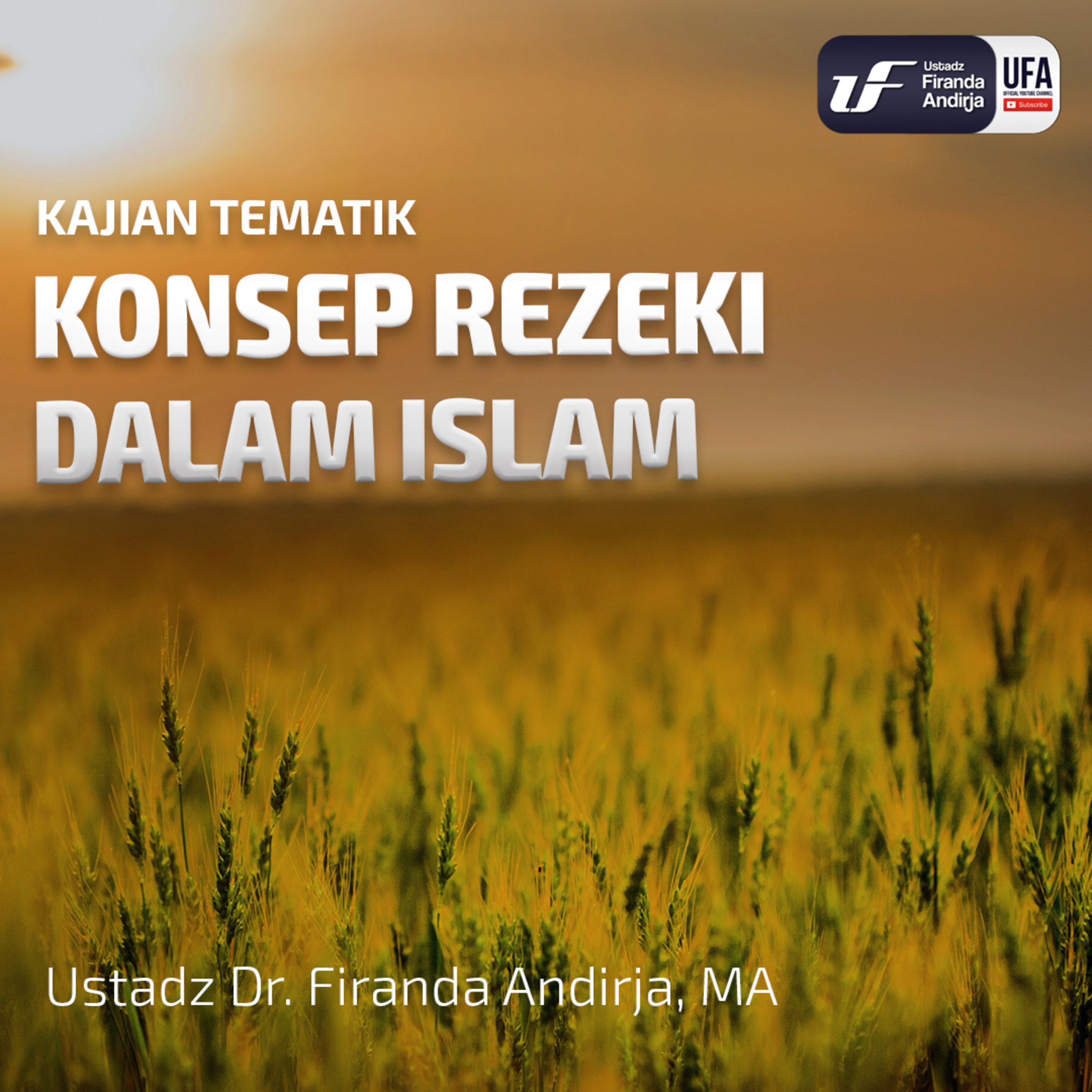 Konsep Rezeki Dalam Islam - Ustadz Dr. Firanda Andirja M.A episode artwork
