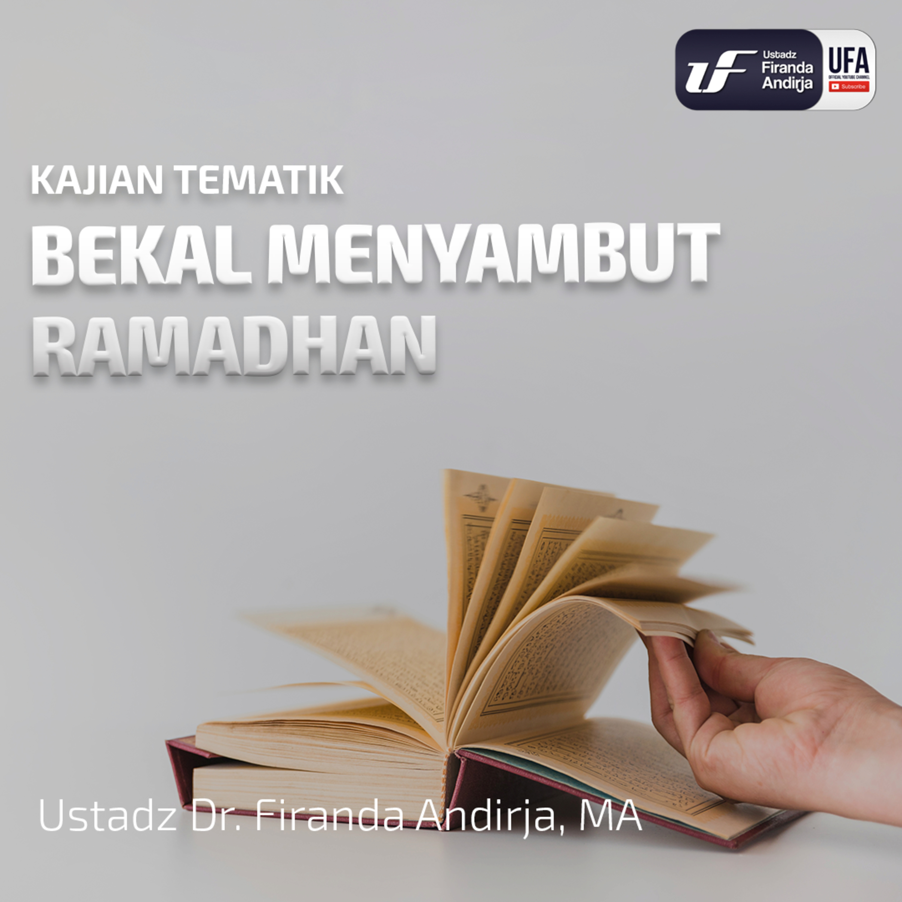 Bekal Menyambut Ramadhan - Ustadz Dr. Firanda Andirja, MA episode artwork