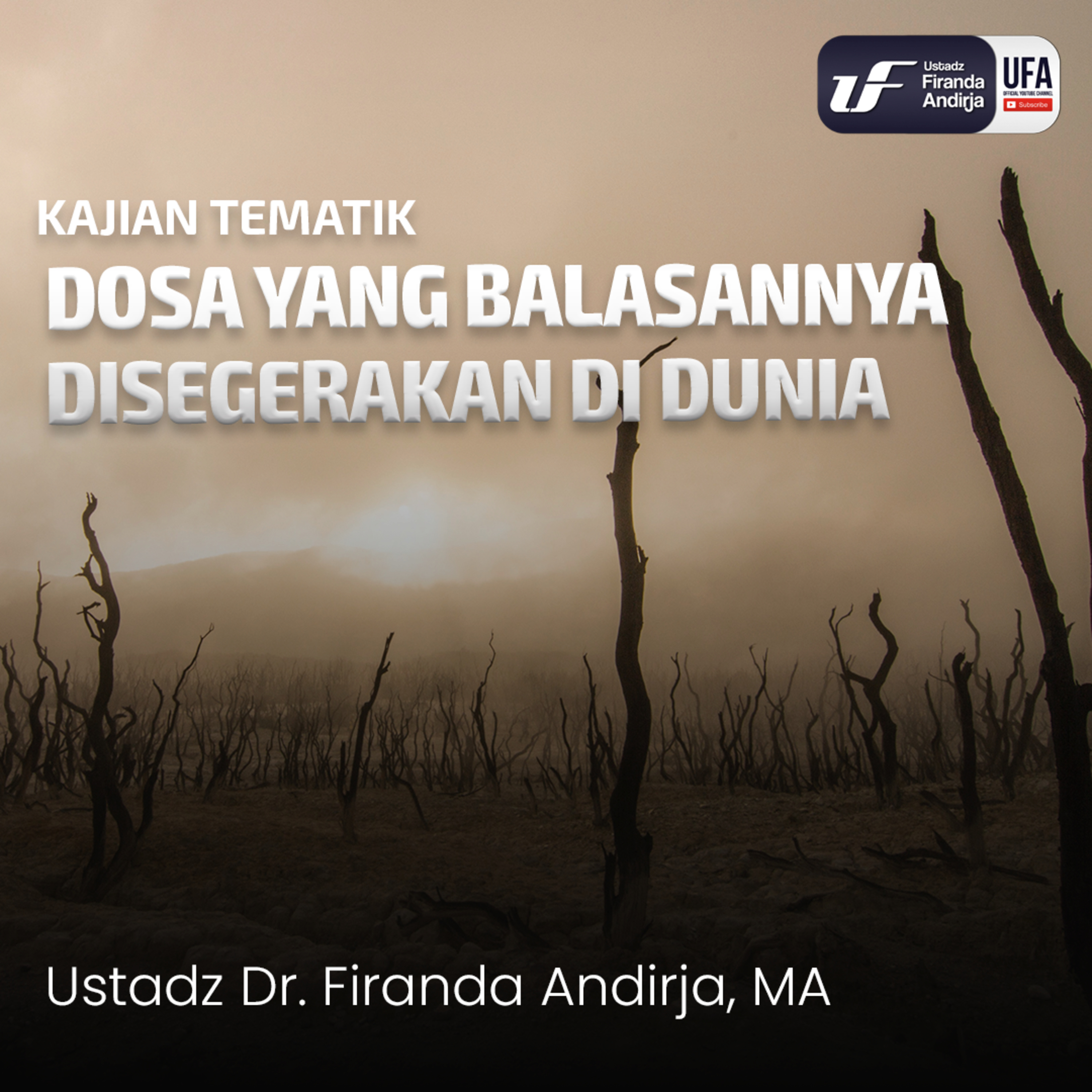 Dosa Yang Balasannya Disegerakan Di Dunia - Ust. Dr. Firanda Andirja M.A episode artwork