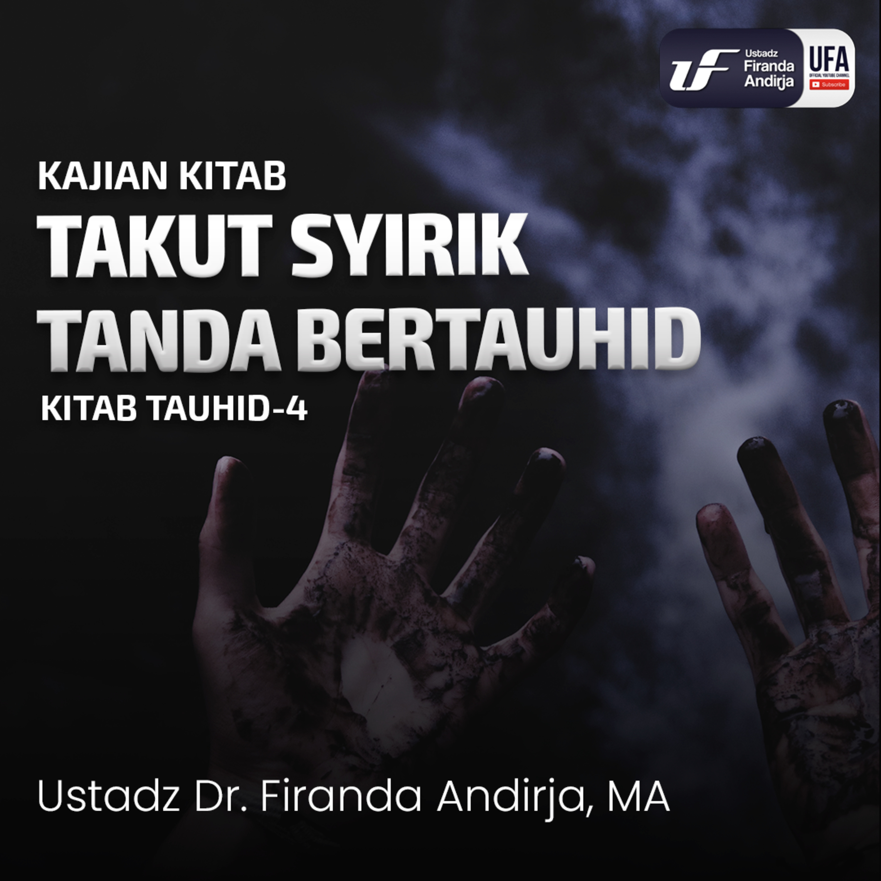 Takut Syirik Tanda Bertauhid - Ustadz Dr. Firanda Andirja, M.A. episode artwork