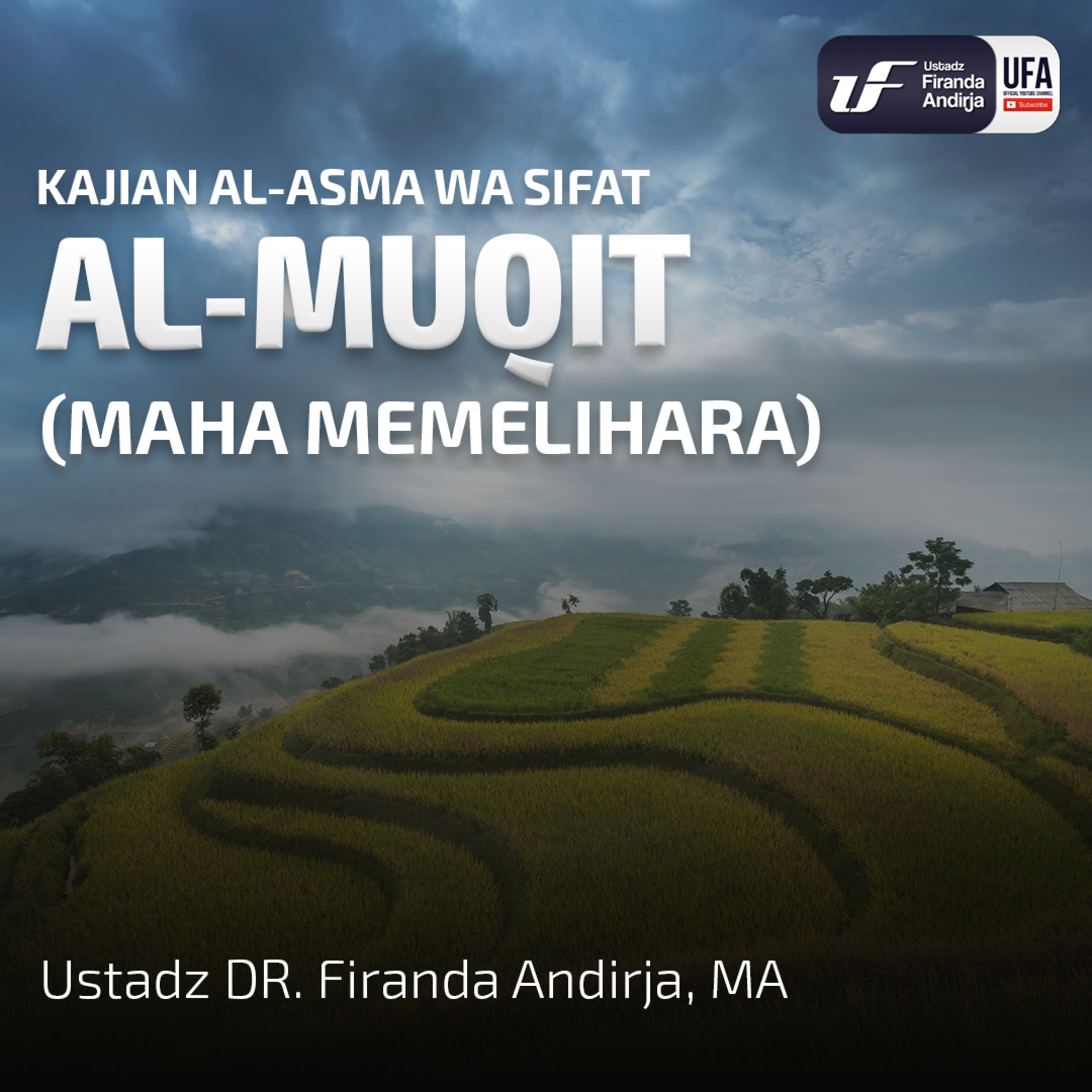  Al Muqit - Ust. Dr. Firanda Andirja M.A episode artwork