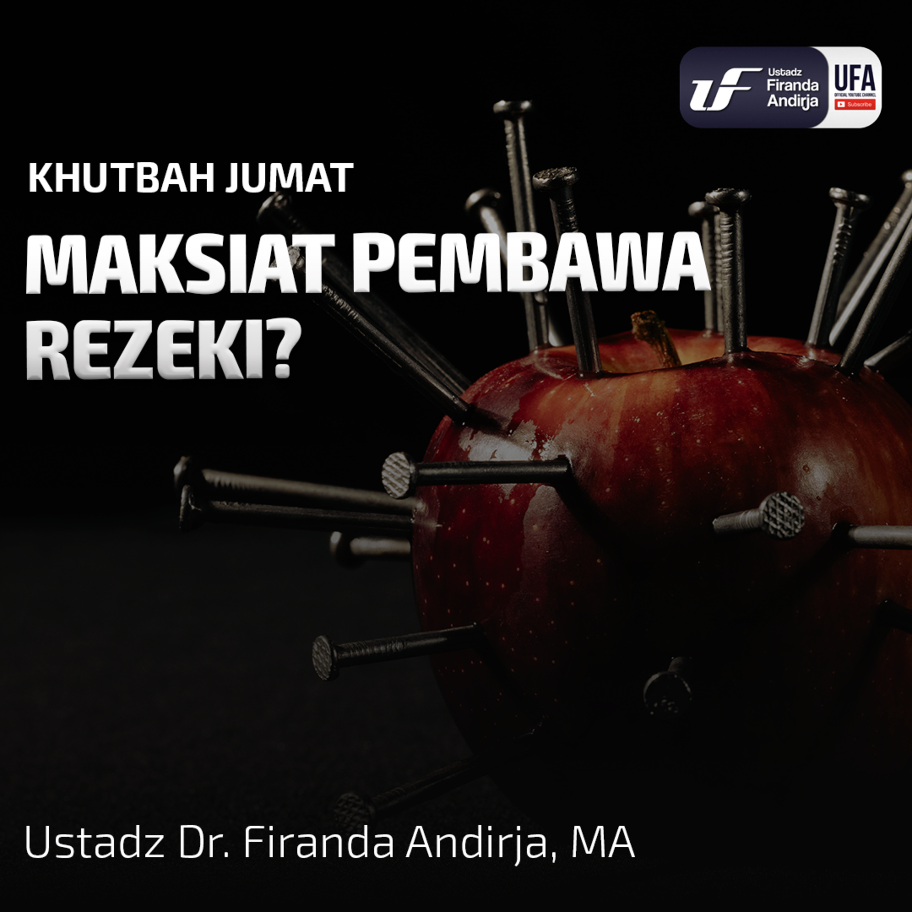 Maksiat Pembawa Rezeki? - Ustadz Dr. Firanda Andirja, M.A episode artwork
