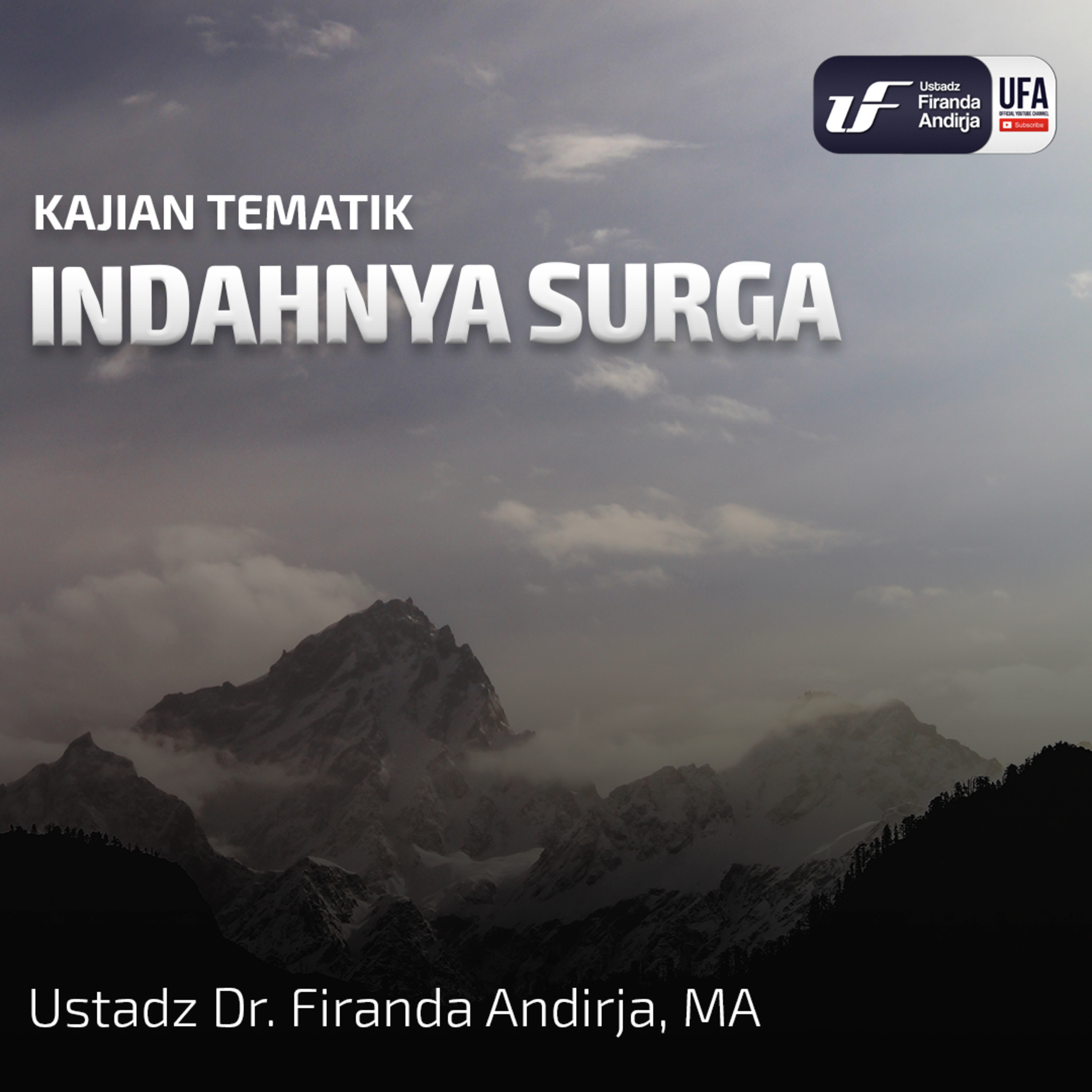  Indahnya Meraih Surga - Ustadz Dr. Firanda Andirja M.A  episode artwork