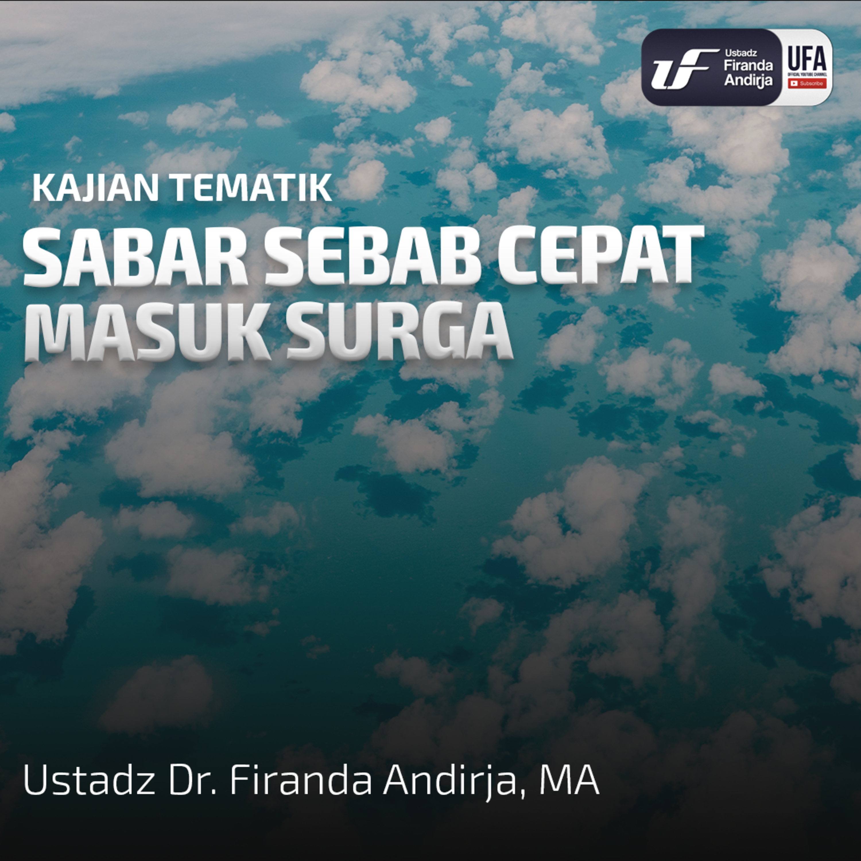 Sabar Sebab Cepat Masuk Surga - Ust Dr. Firanda Andirja MA episode artwork