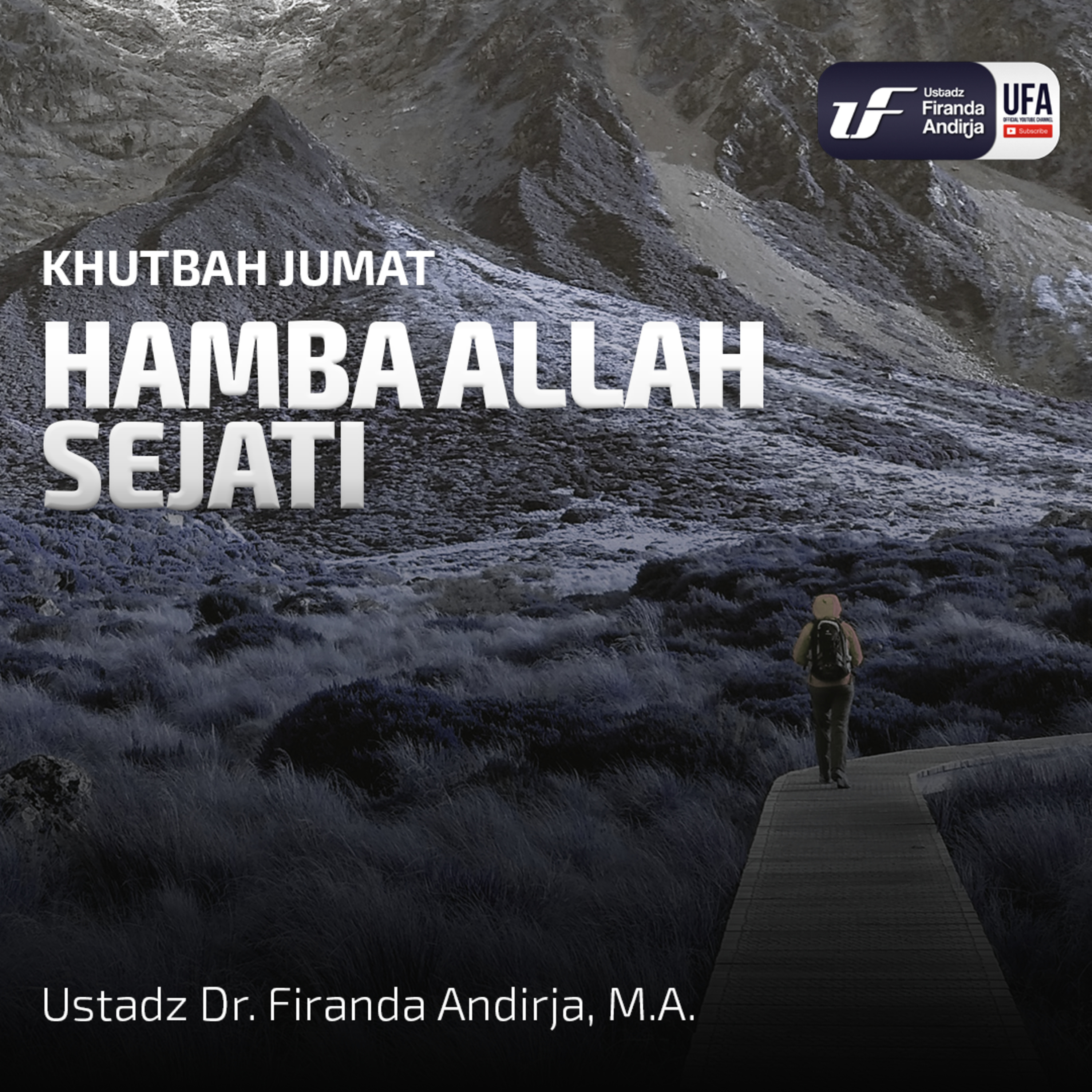 Hamba Allah Sejati - Ustadz Dr. Firanda Andirja MA episode artwork