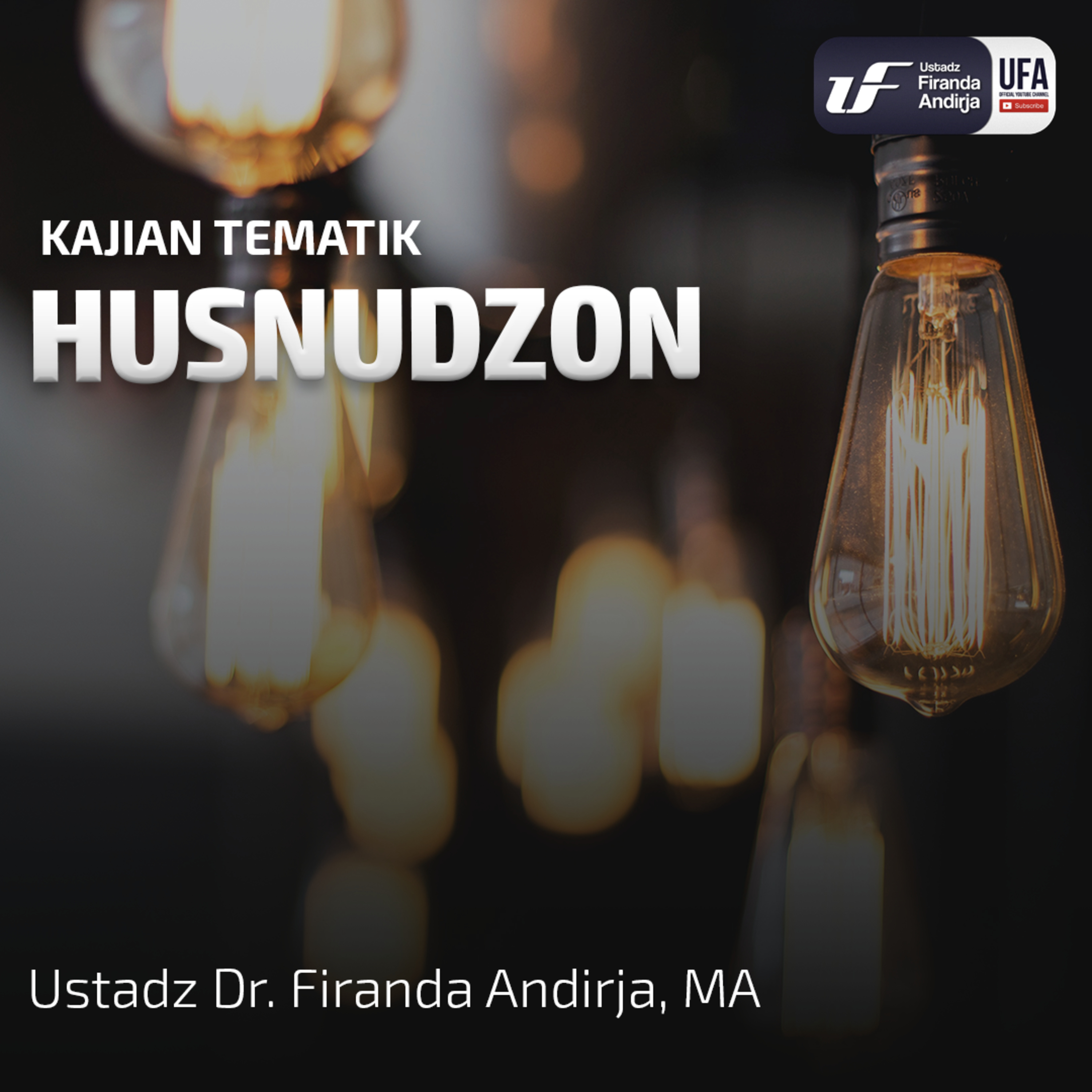  Husnudzon - Ustadz Dr. Firanda Andirja MA episode artwork