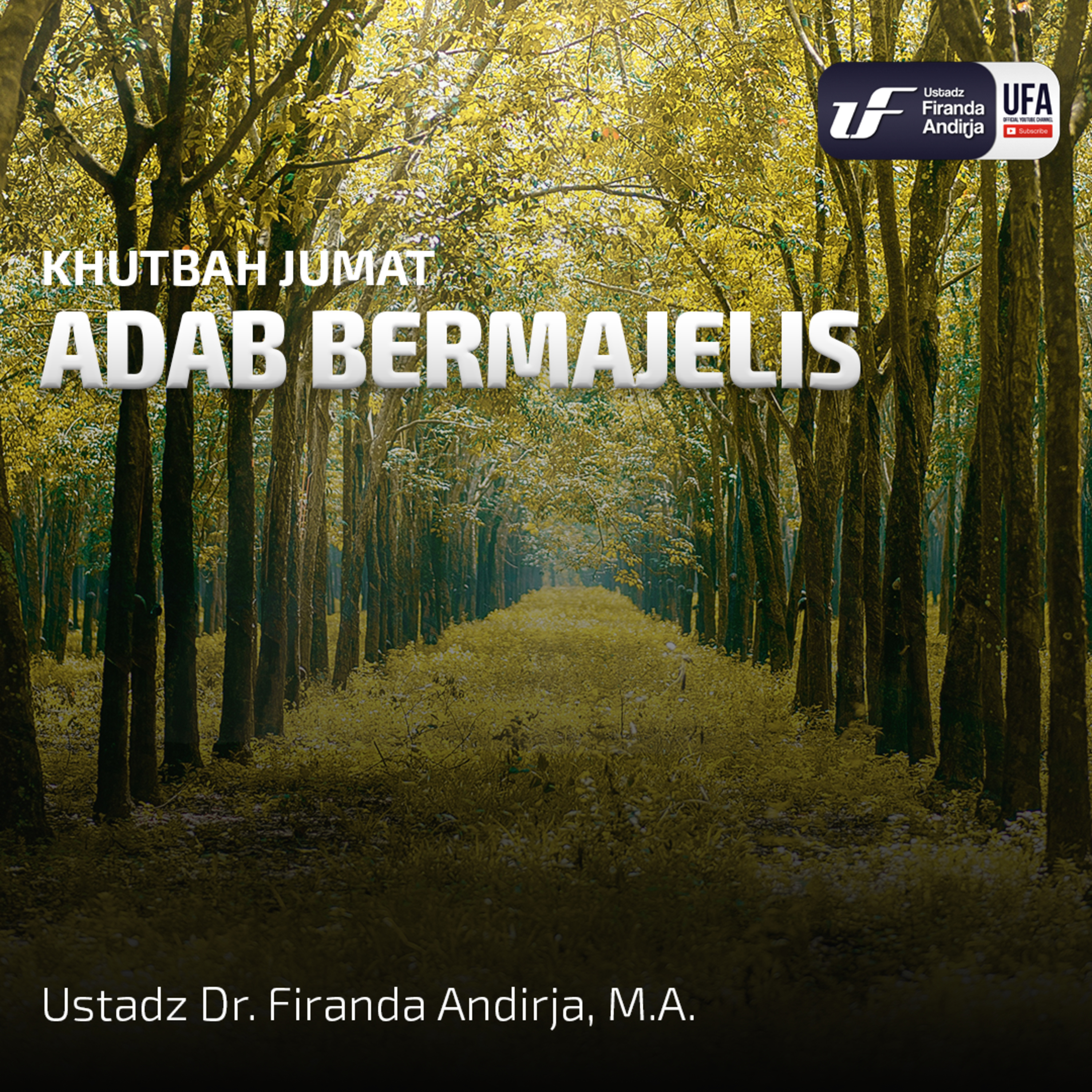 Adab Majelis - Ustadz Dr. Firanda Andirja, M.A episode artwork