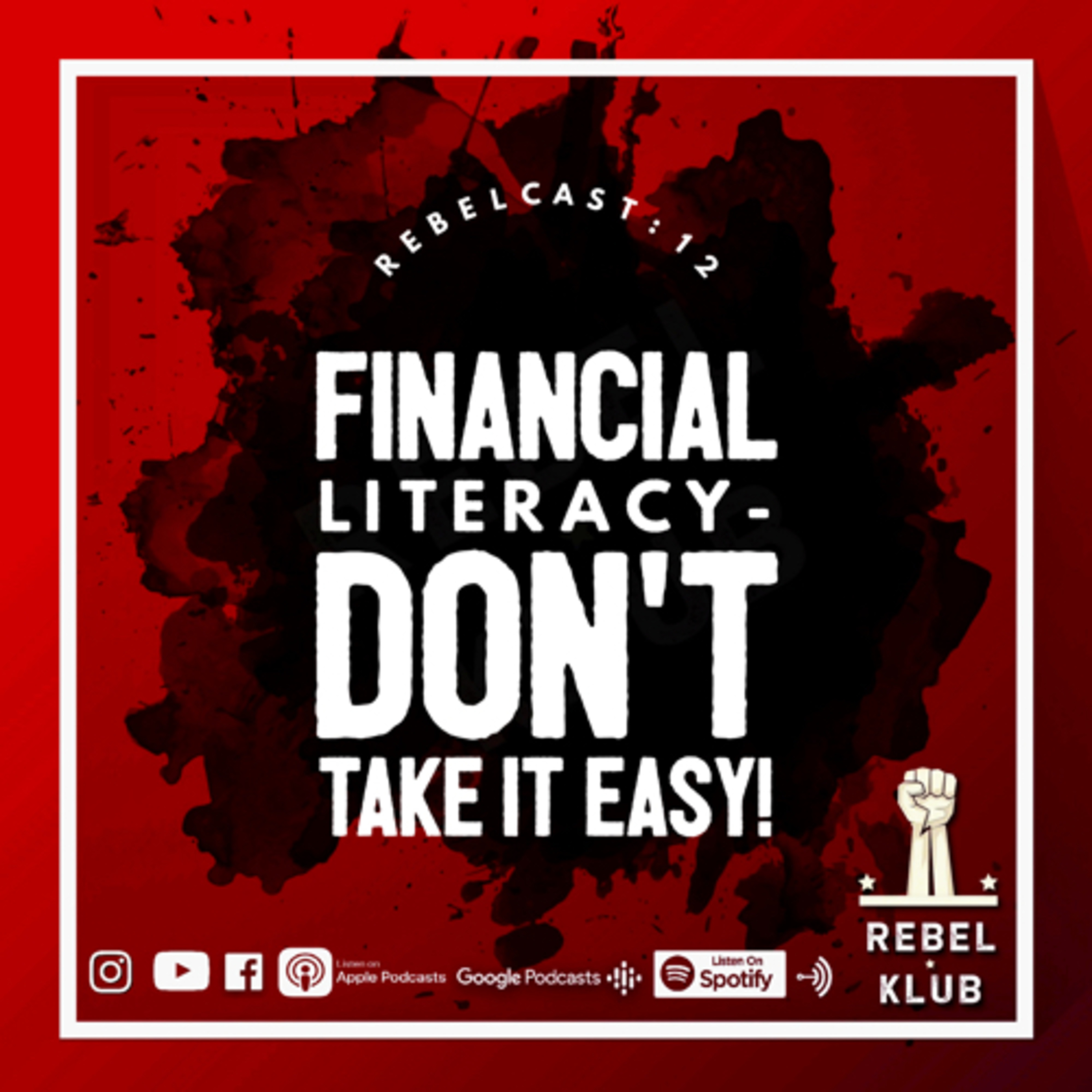 12: FINANCIAL LITERACY- Basics 101 |தமிழ்|Mental Health & Self-improvement Tamil Podcast🎙 #Rebelklub