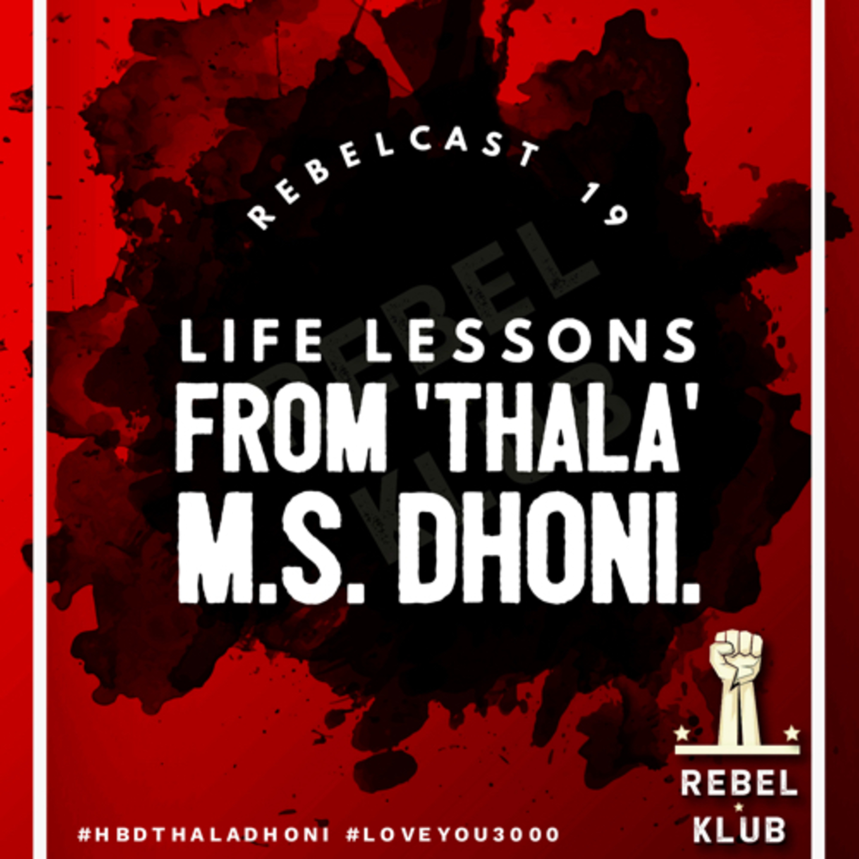 19: LIFE LESSONS- MS DHONI🏏🔥 | Tamil Self-help & Motivational Podcast🎙 | JRB | தமிழ் #Rebelklub