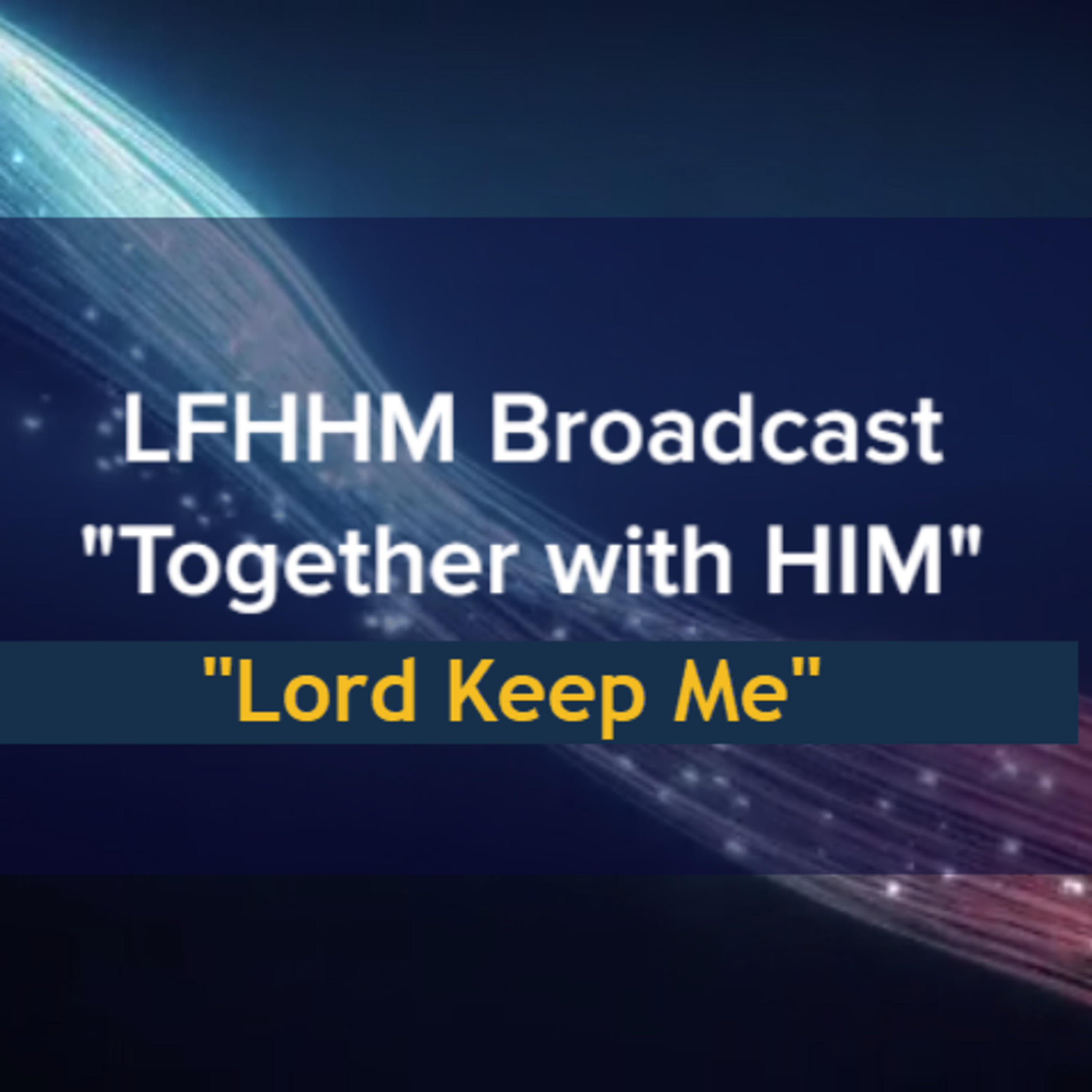 LFHHM Broadcast, \