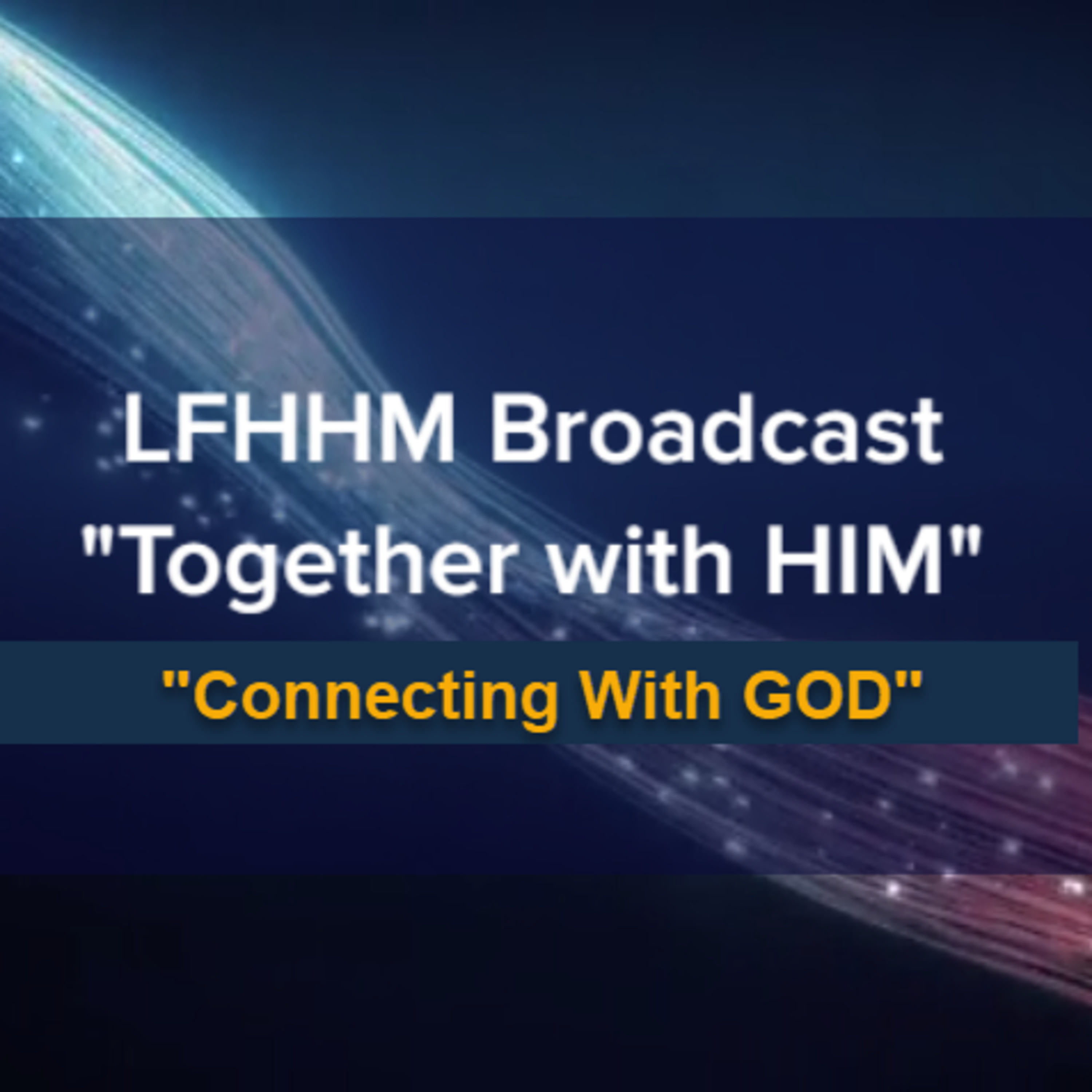 LFHHM Broadcast, \