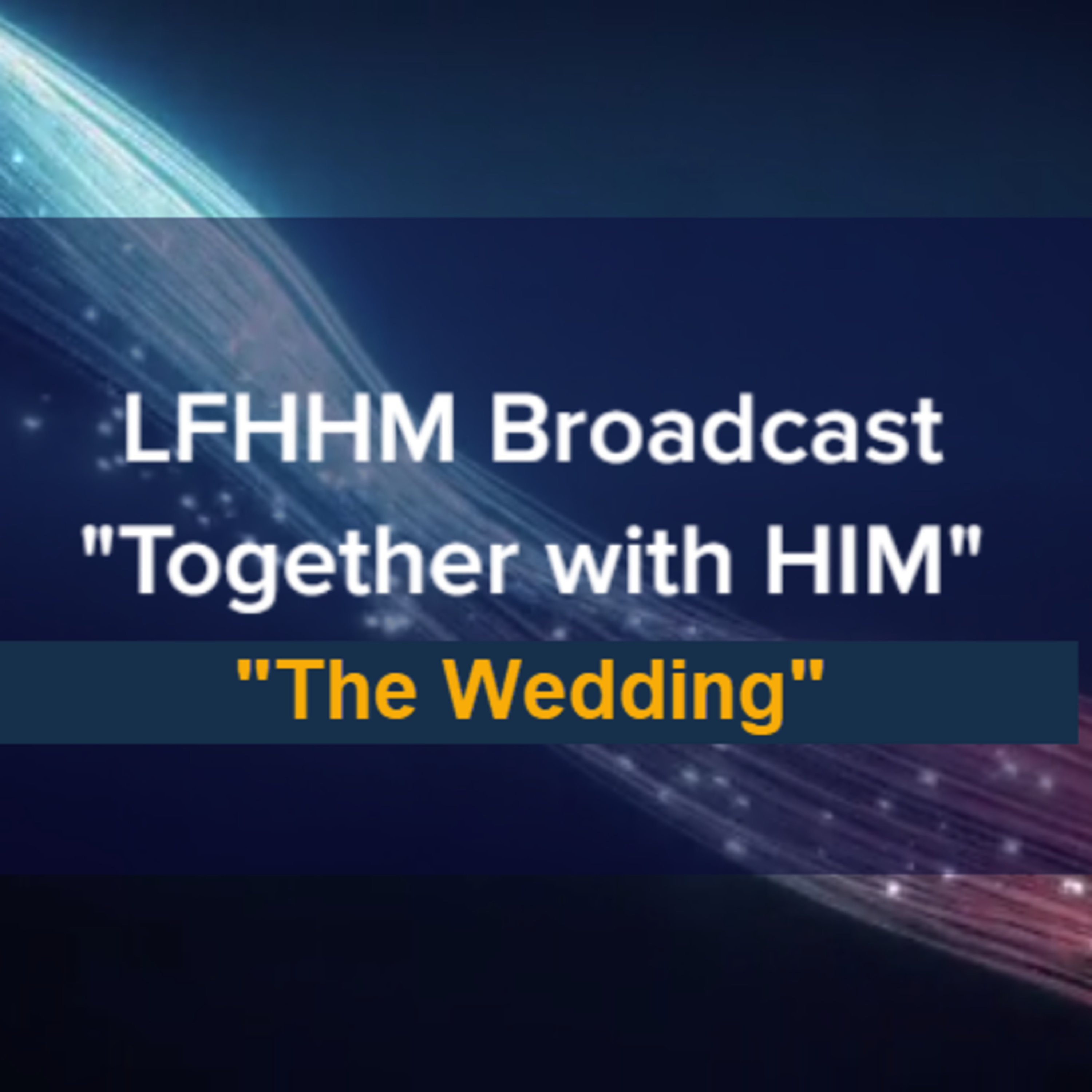 LFHHM Broadcast, \