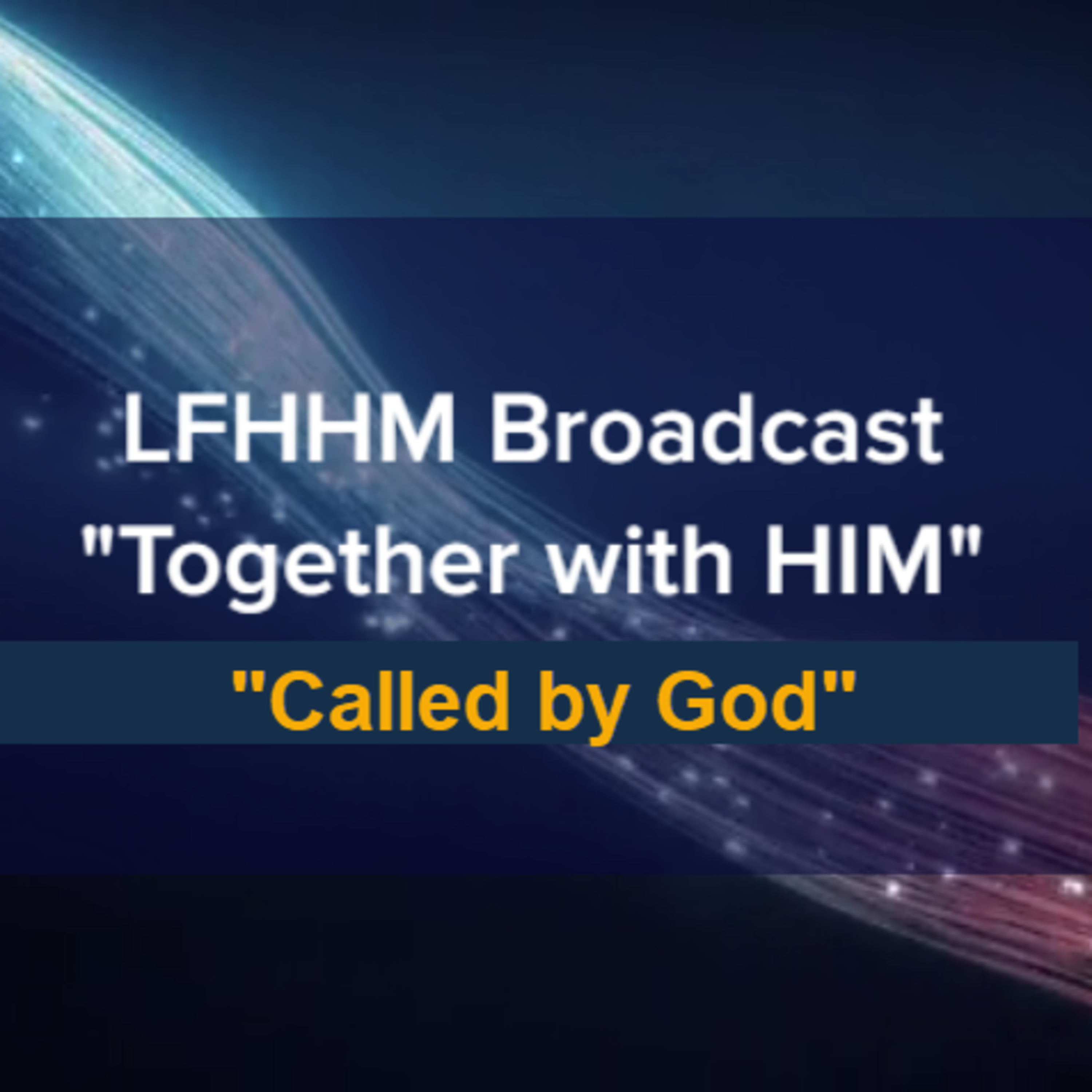 LFHHM Broadcast, \