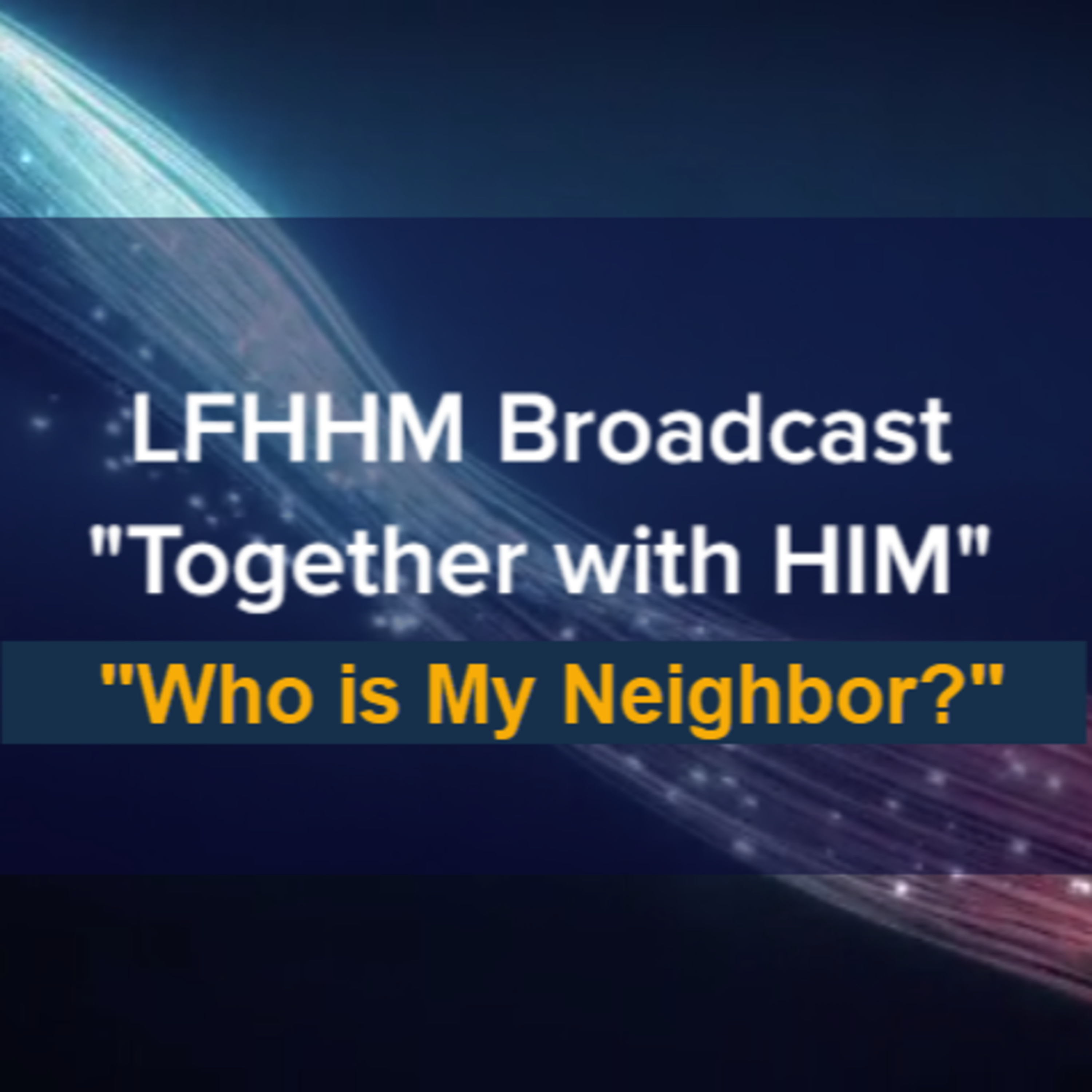 LFHHM Broadcast, \