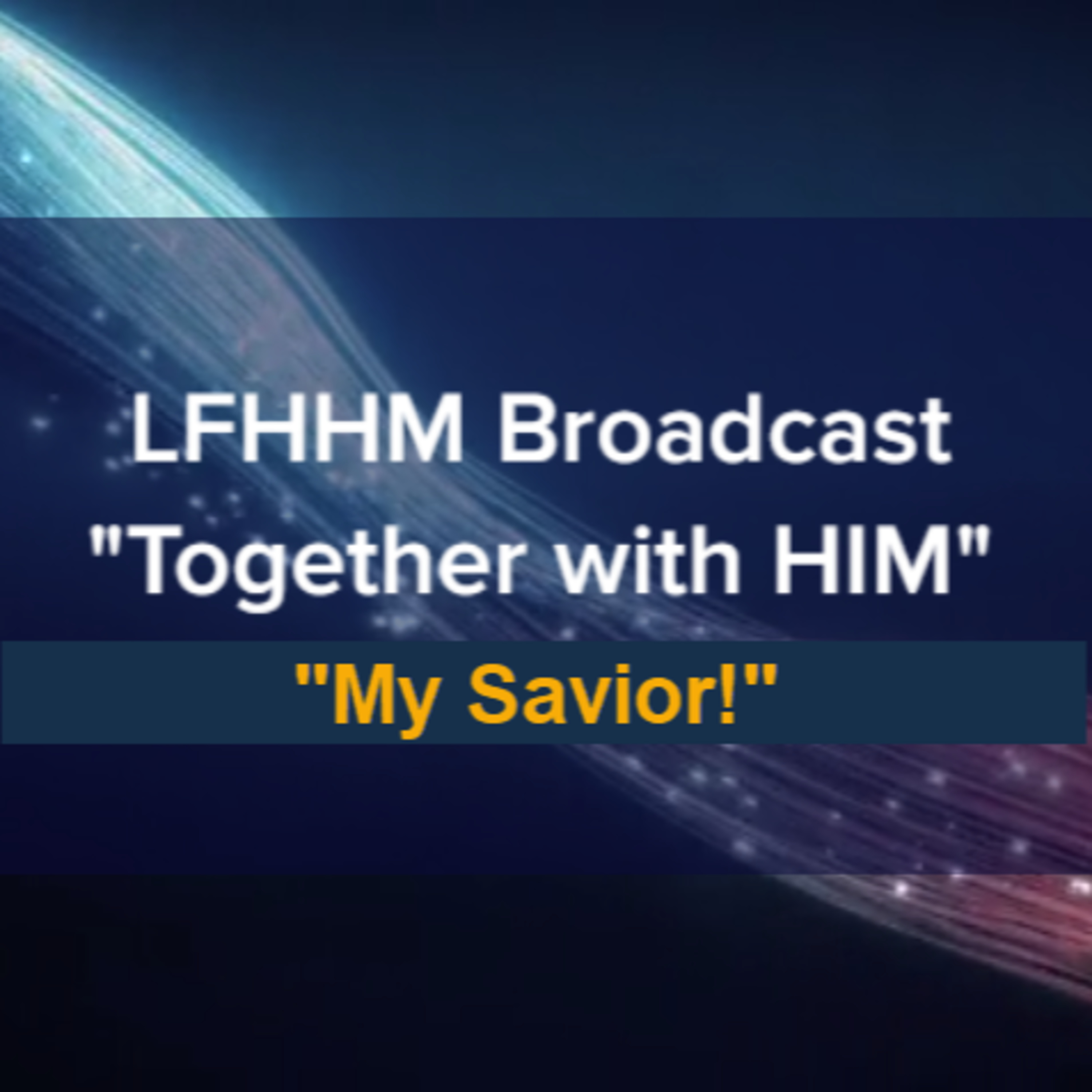 LFHHM Broadcast, \
