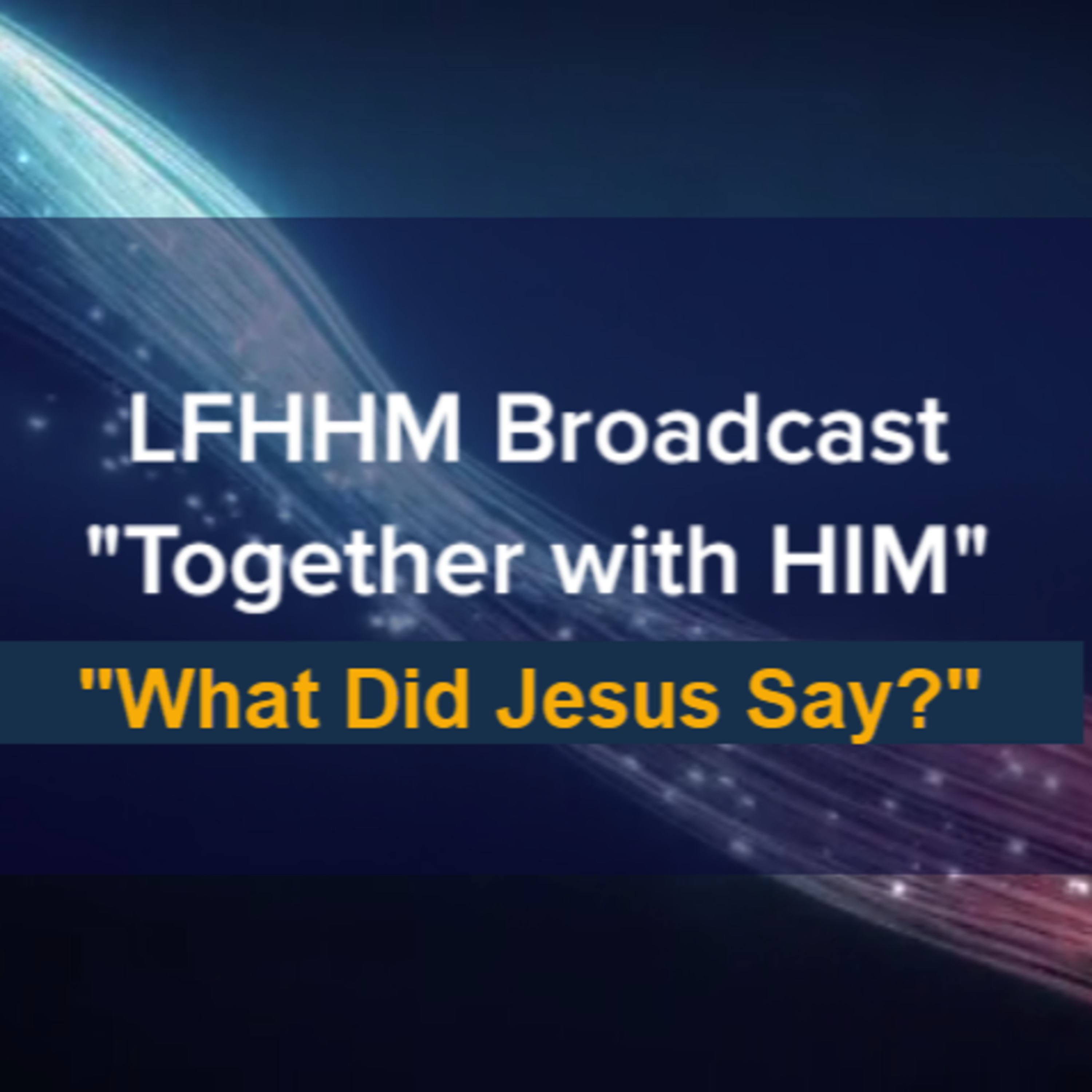 LFHHM Broadcast, \