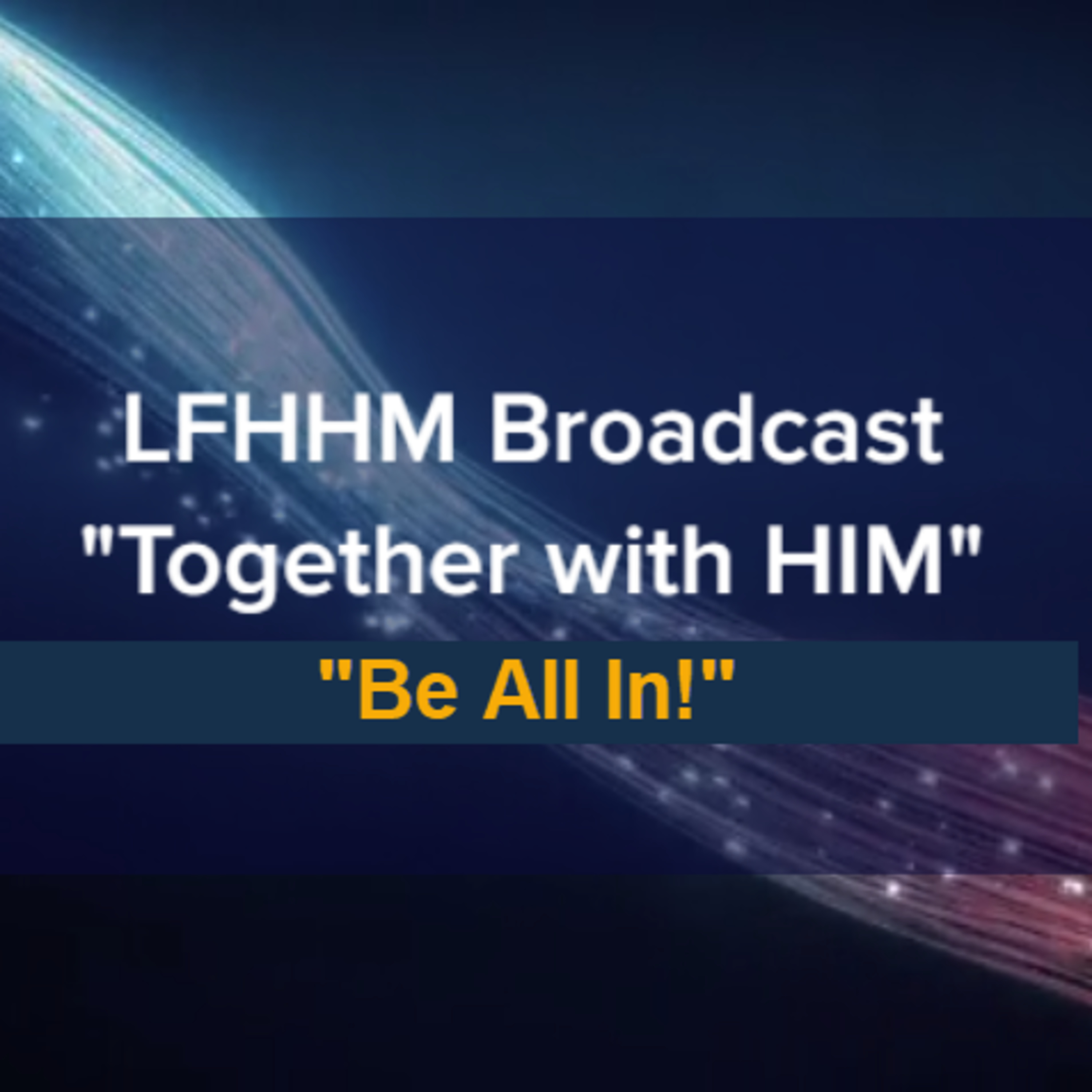 LFHHM Broadcast, \