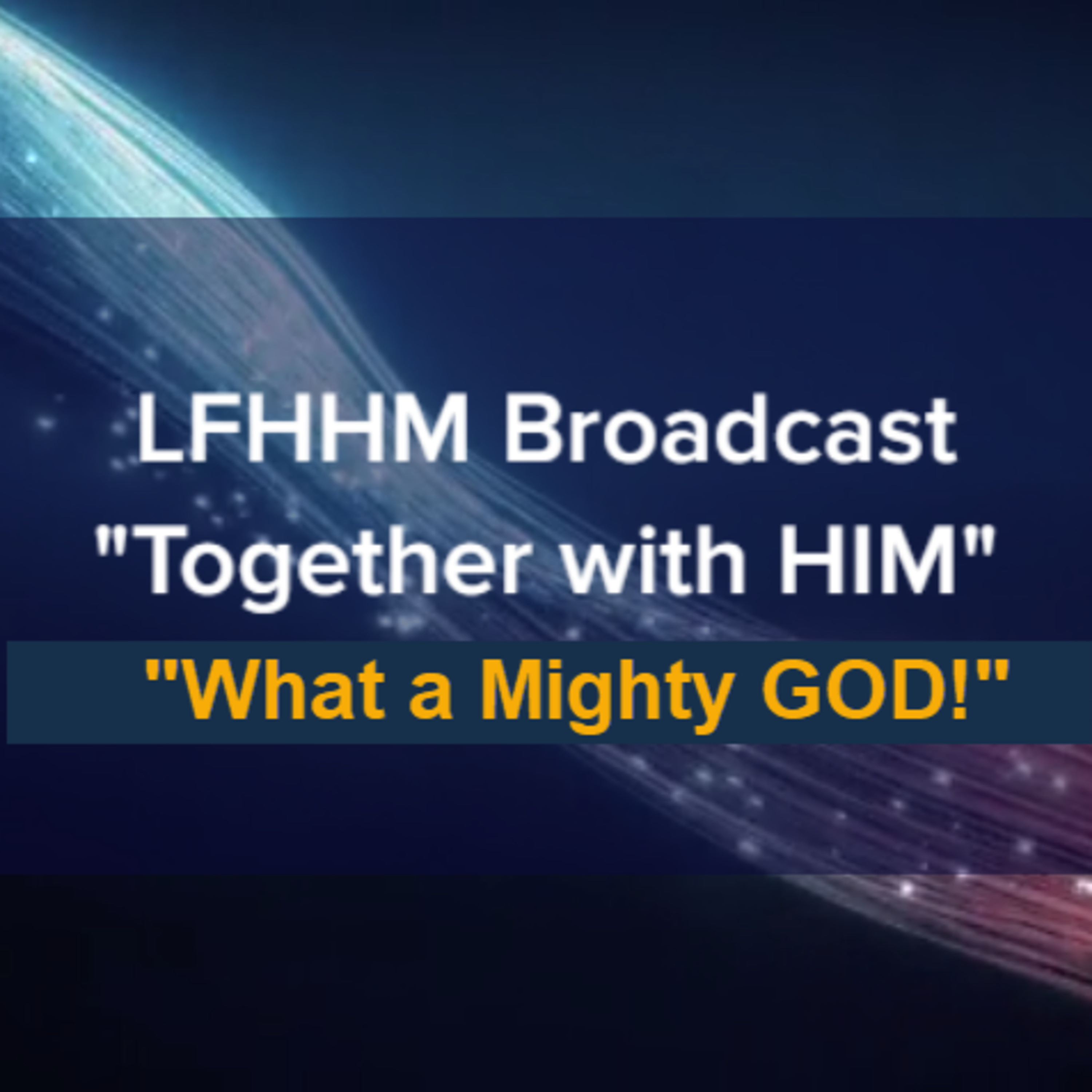 LFHHM Broadcast, \
