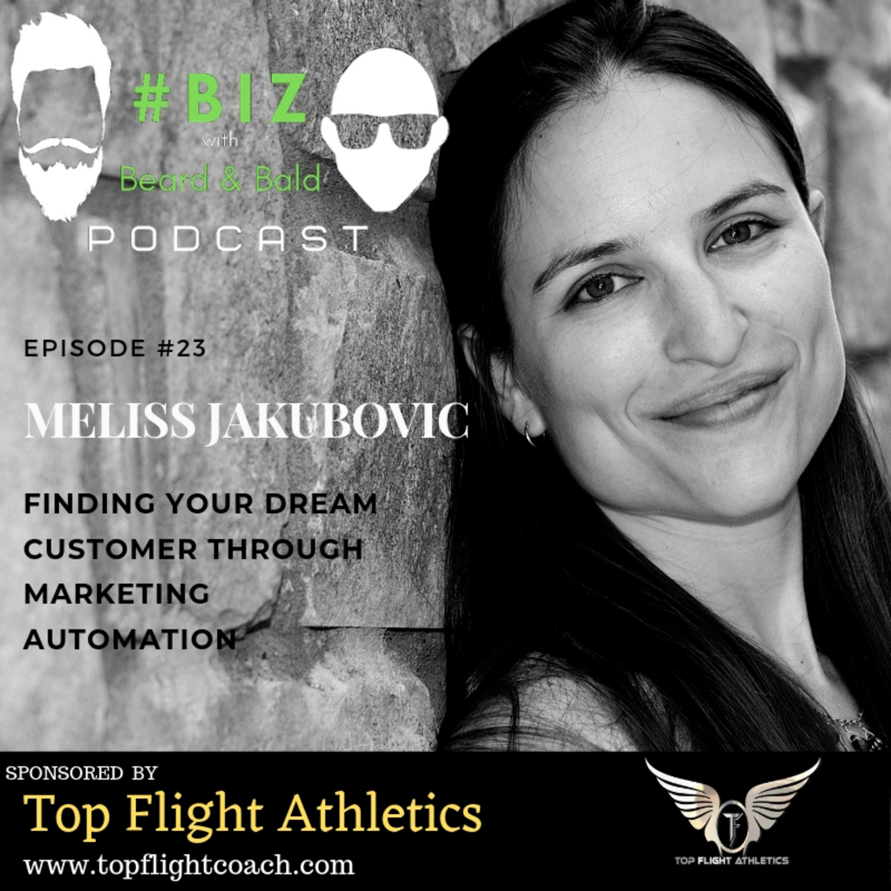 Episode #23: Land Your Dream Client with Marketing Automation Expert Meliss Jakubovic episode artwork