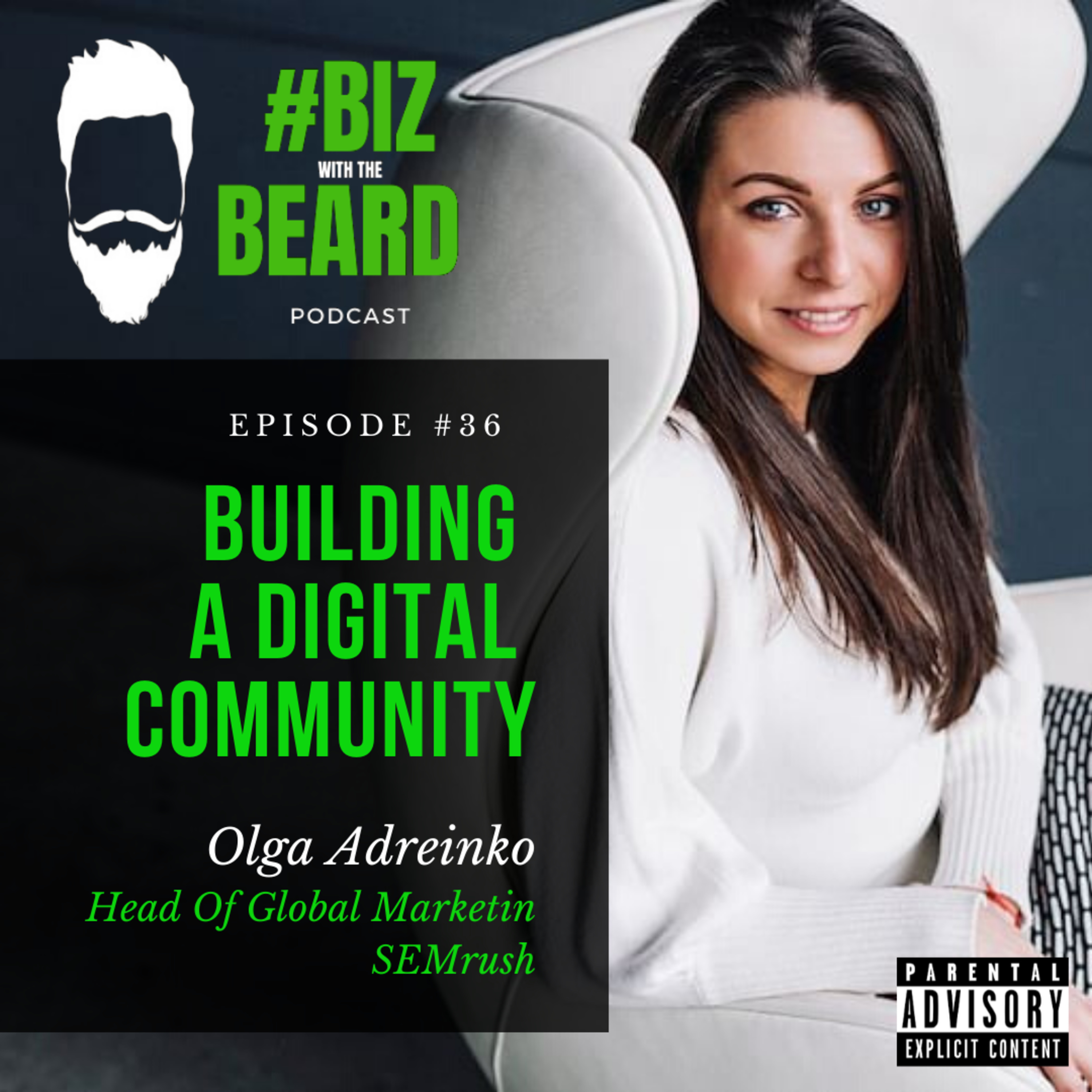 Episode #36: Building A Digital Community with Olga Adreinko, Head of Global Marketing of SEMrush episode artwork