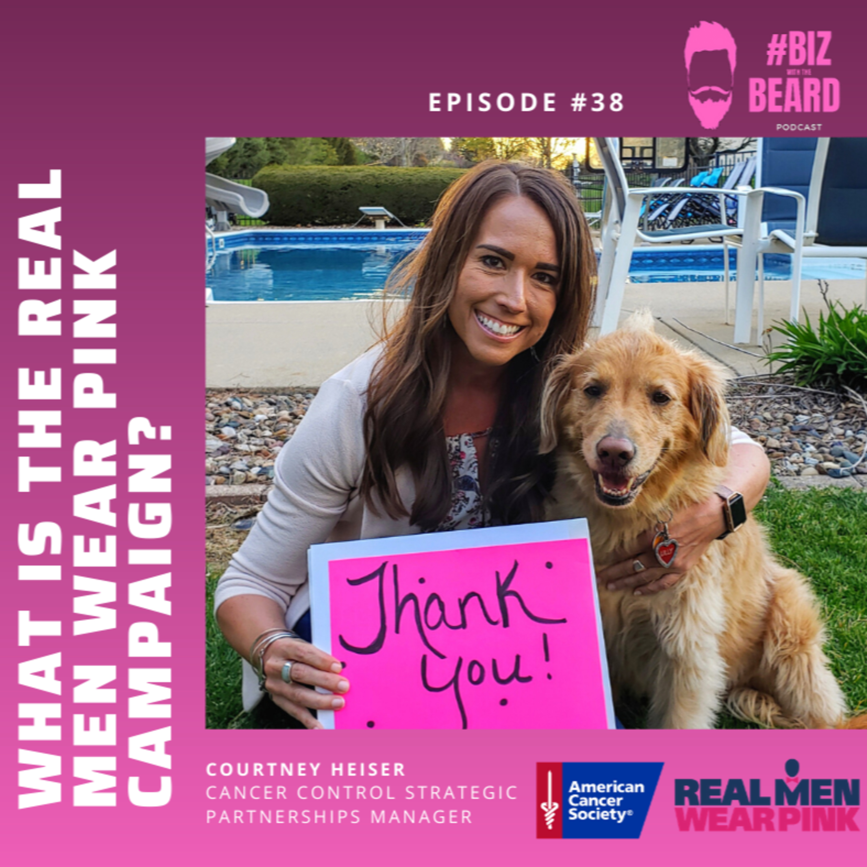 Episode #38: What is the Real Men Wear Pink Campaign? with American Caner Society's Courtney Heiser episode artwork