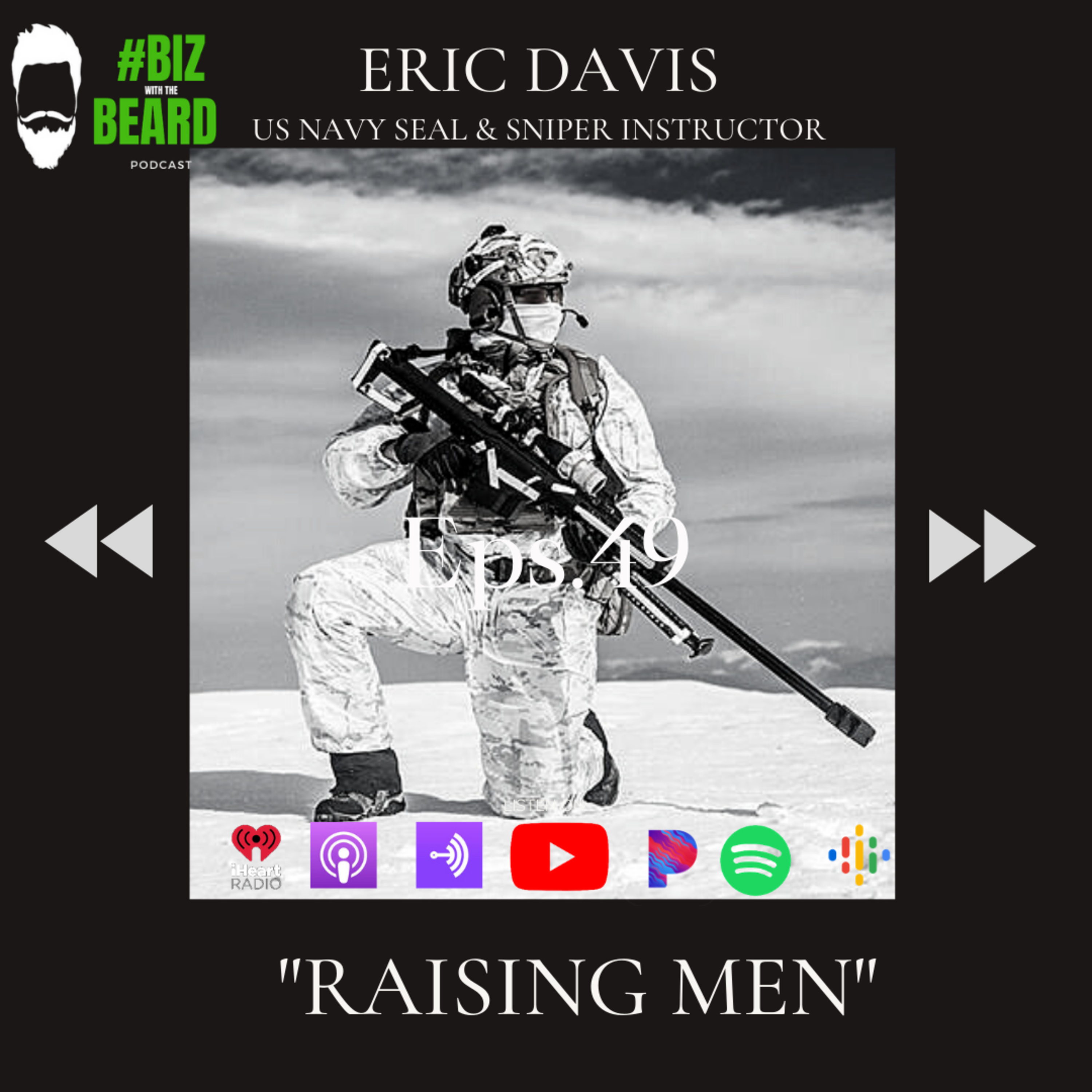 Episode #49: Raising Men with US Navy Seal Sniper Instructor, Eric Davis episode artwork