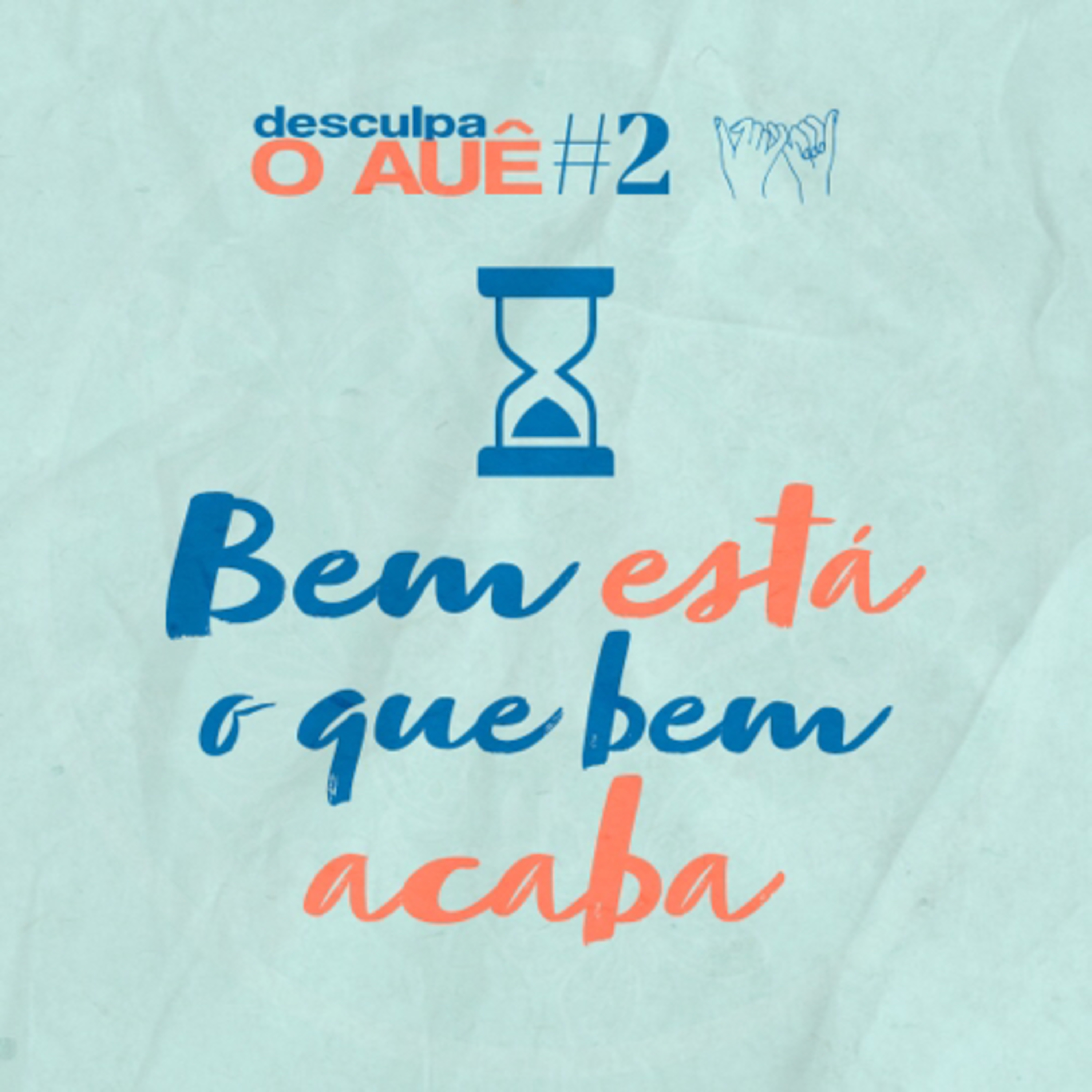 #02 - Bem está o que bem acaba episode artwork