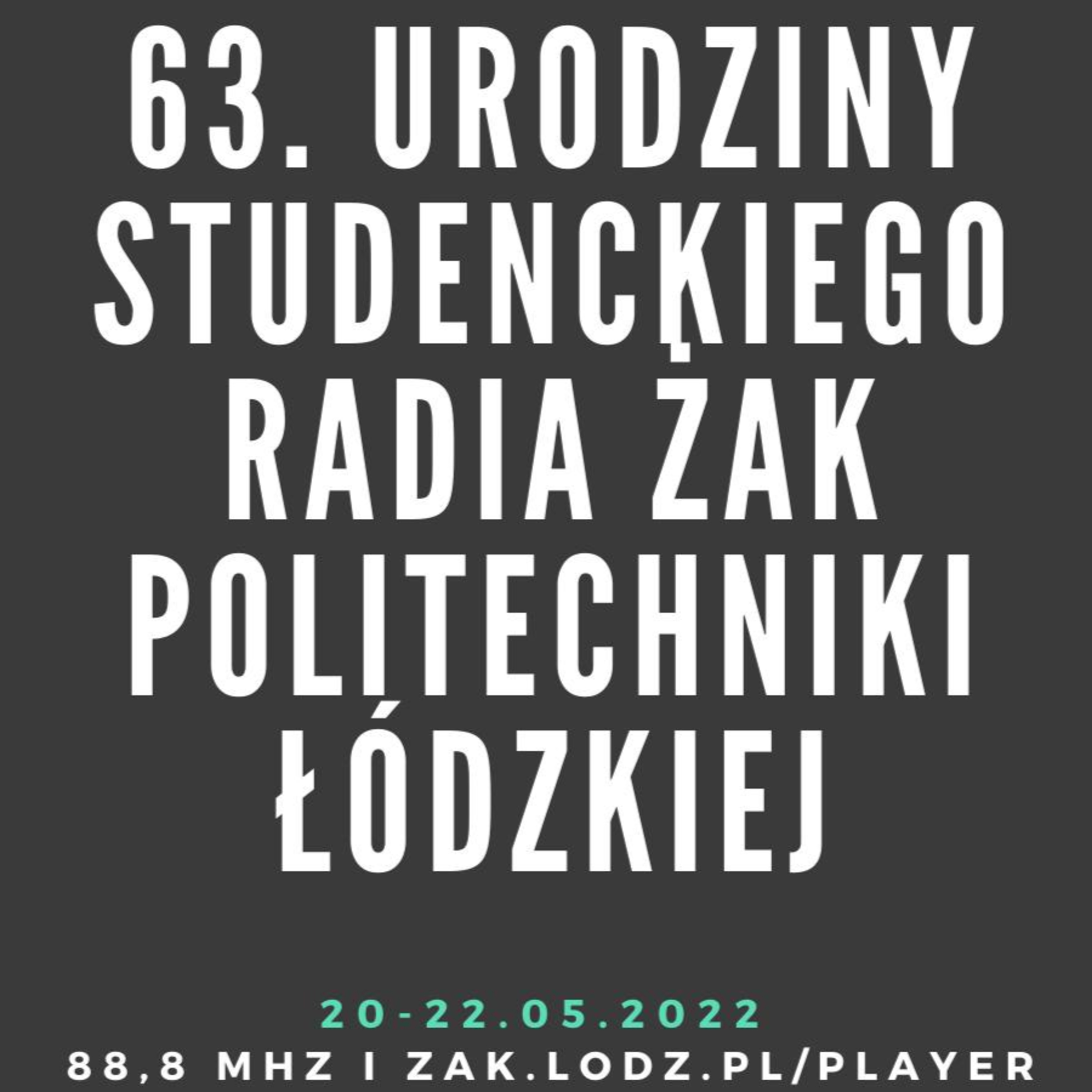 Tomasz Smokowski na 63. urodziny Studenckiego Radia ŻAK Politechniki Łódzkiej episode artwork