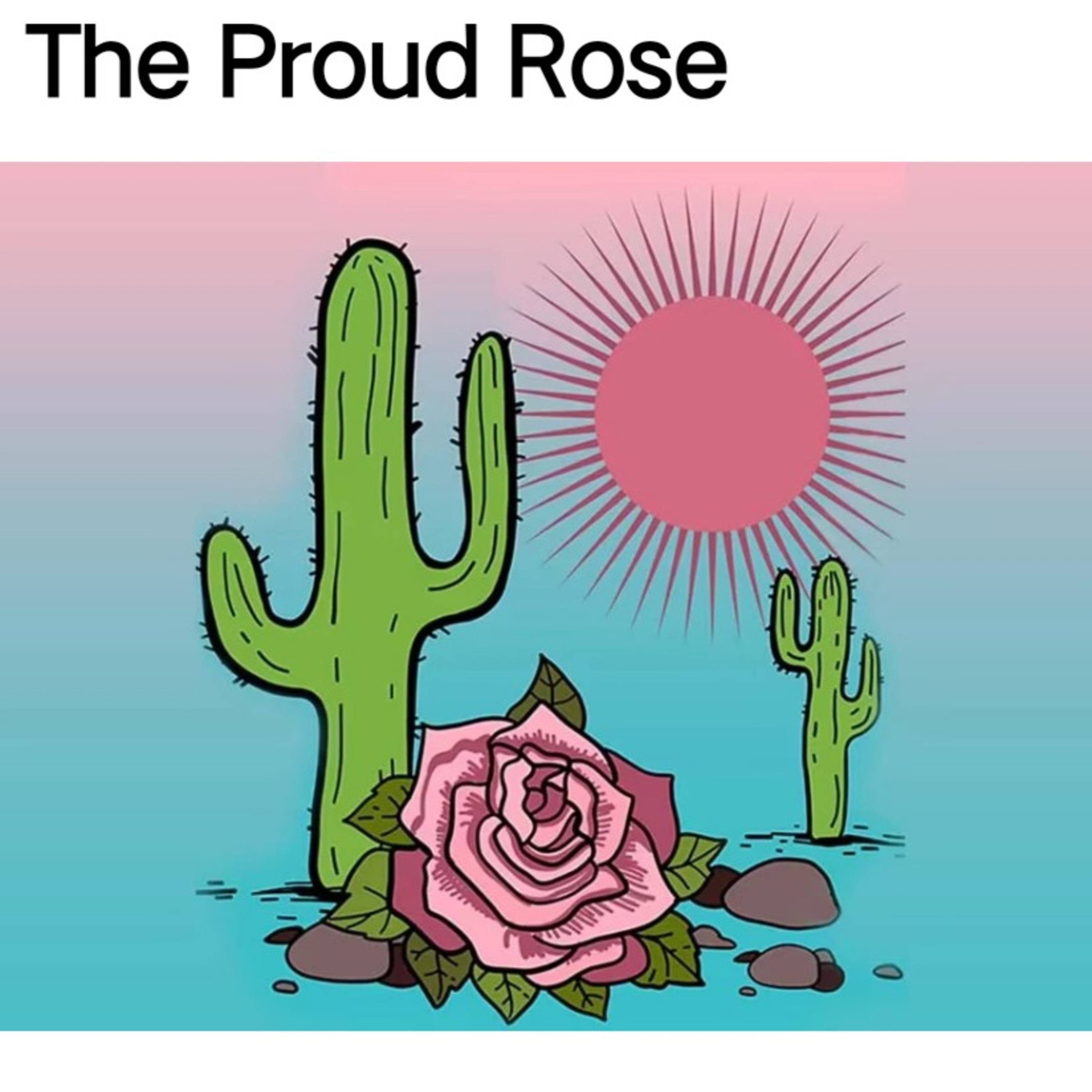 The Proud Rose 🌹 episode artwork