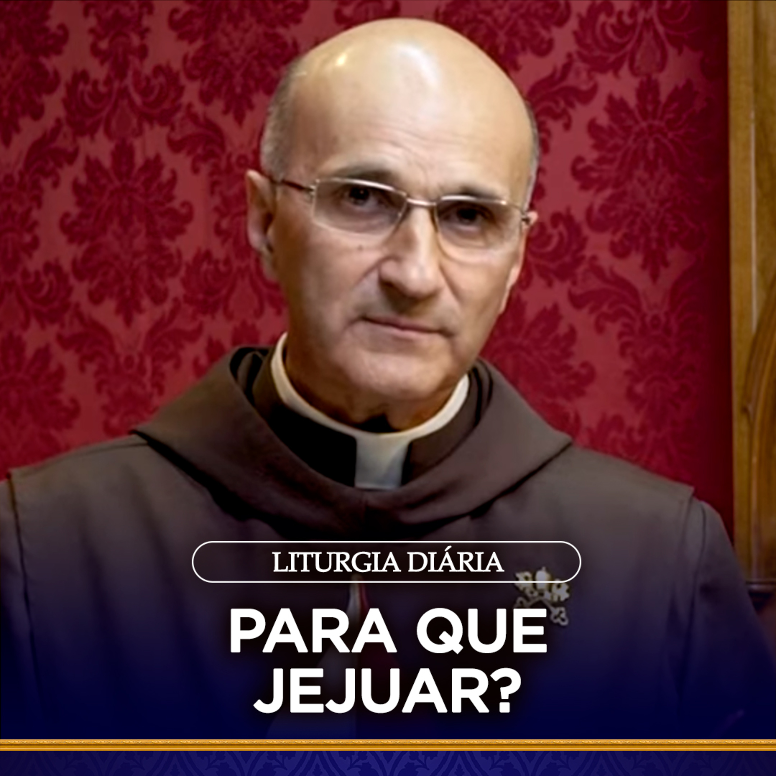 Para que JEJUAR? I Padre Roberto Polimeni (Liturgia Diária, 4 mar. 2022) episode artwork