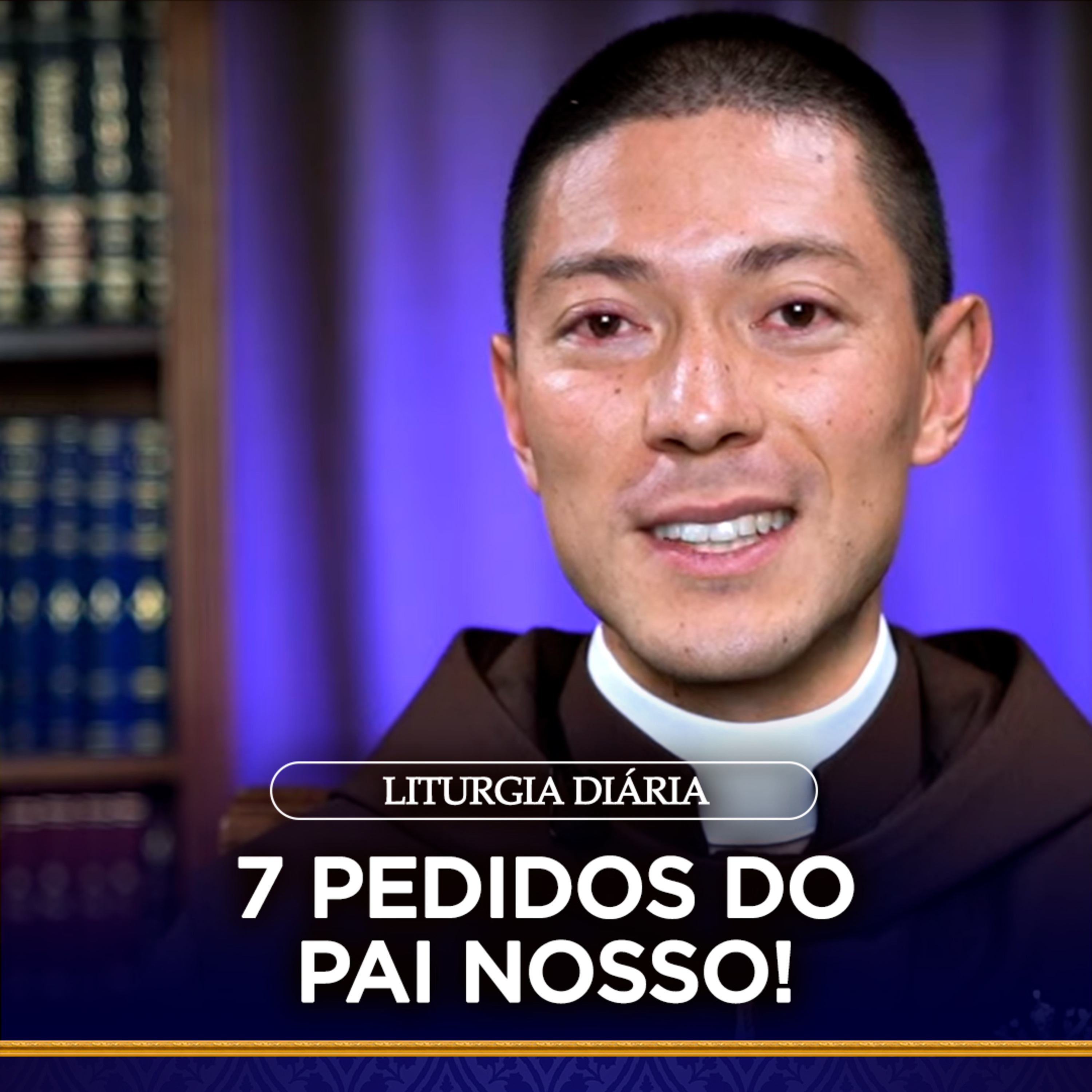 7 PEDIDOS do PAI NOSSO! I Padre Flávio Fugyama (Liturgia Diária, 8 mar. 2022) episode artwork