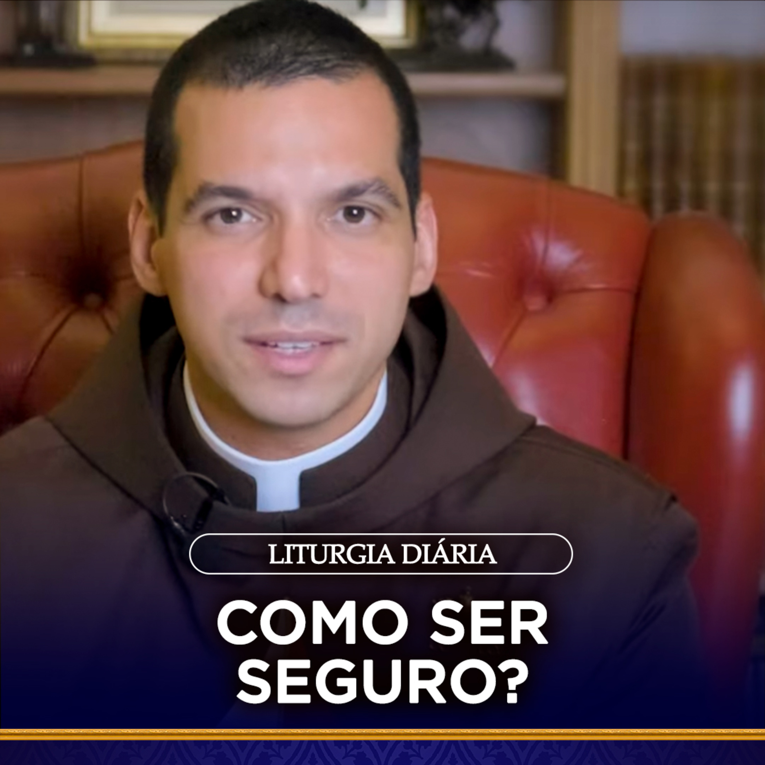Como ser seguro? I Padre Carlos Adriano (Liturgia Diária, 4 abr. 2022) episode artwork