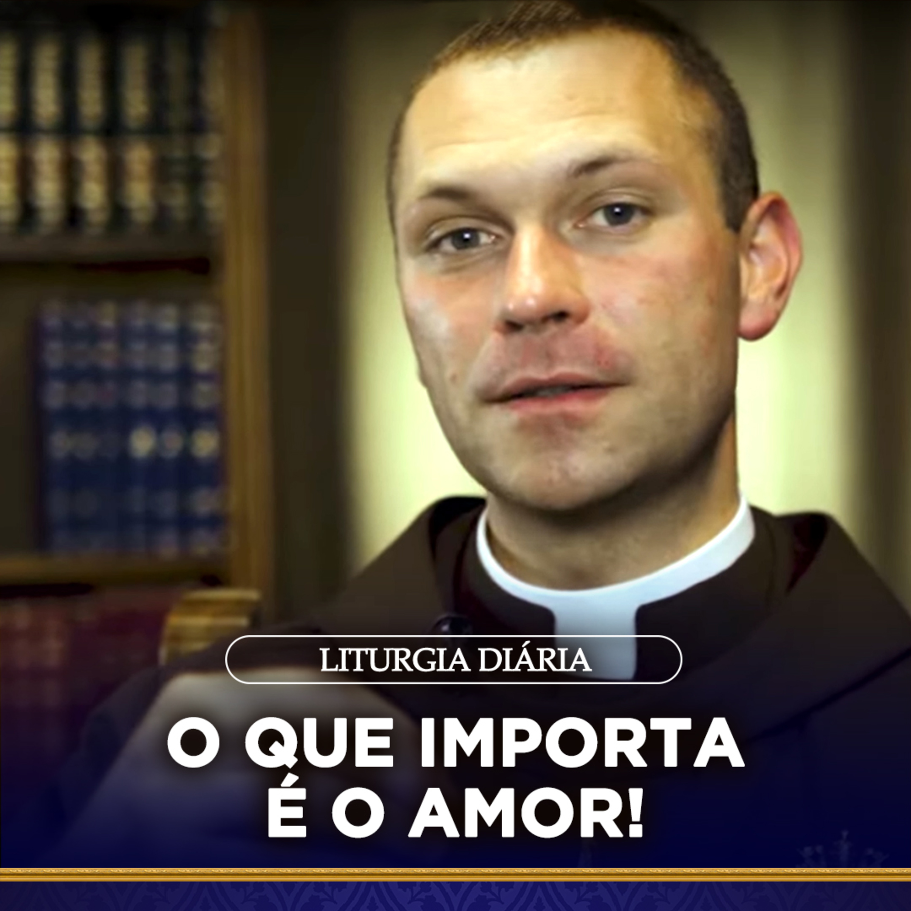 O que importa é o AMOR! I Padre Lucas Garcia I Liturgia Diária I 19 abr. 2022 episode artwork