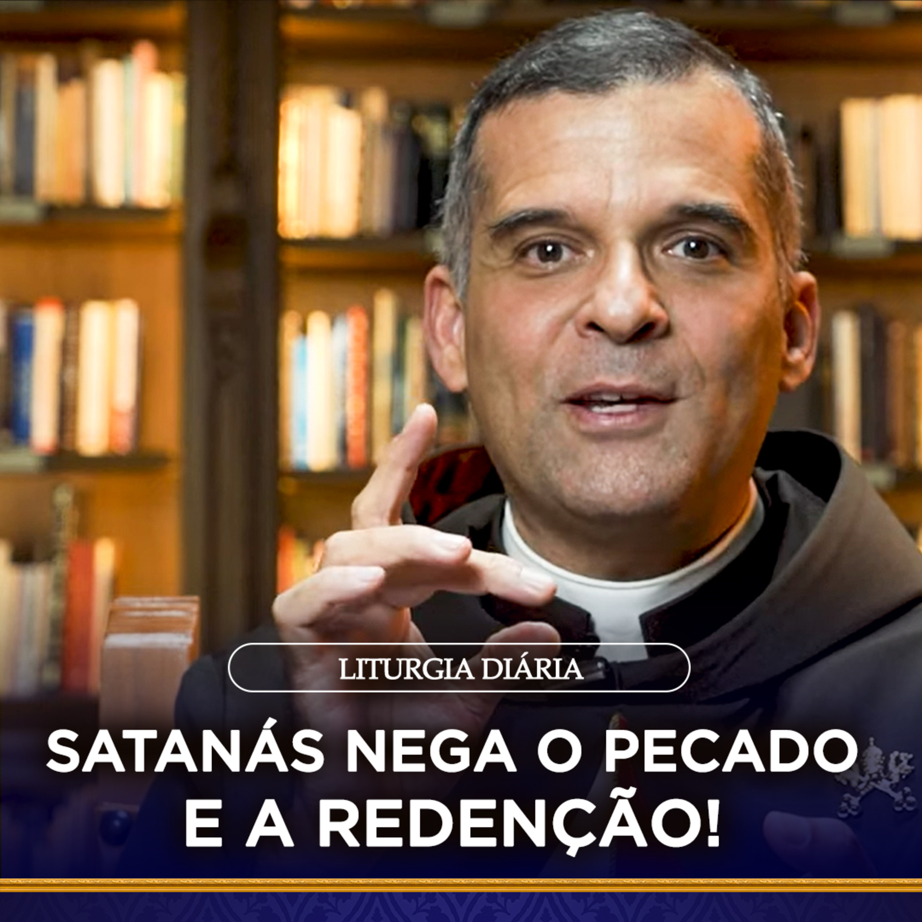Liturgia Diária | 1° Domingo da Quaresma | Padre Alex Brito - Satanás nega o pecado e a redenção episode artwork