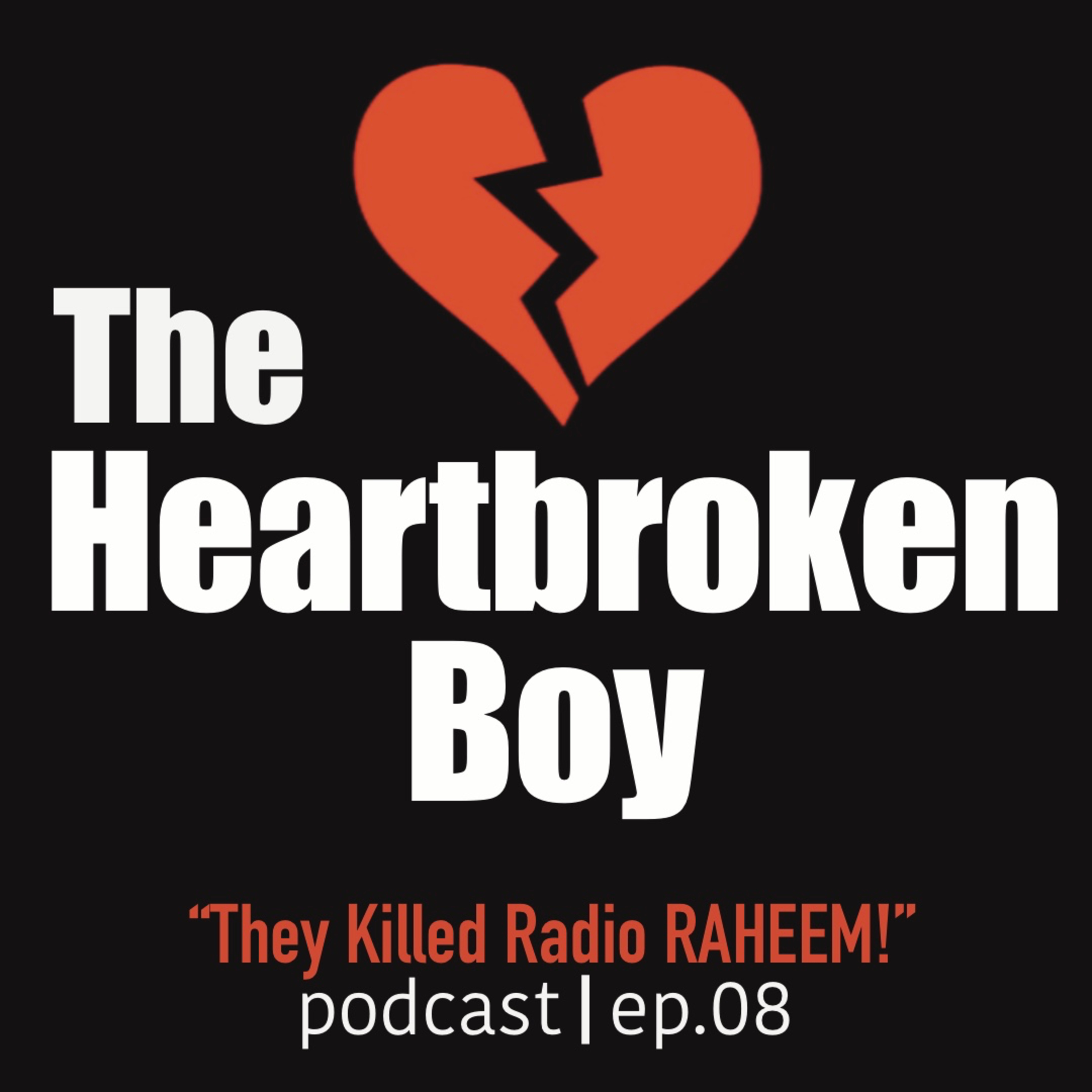 “THEY KILLED RADIO RAHEEM!”