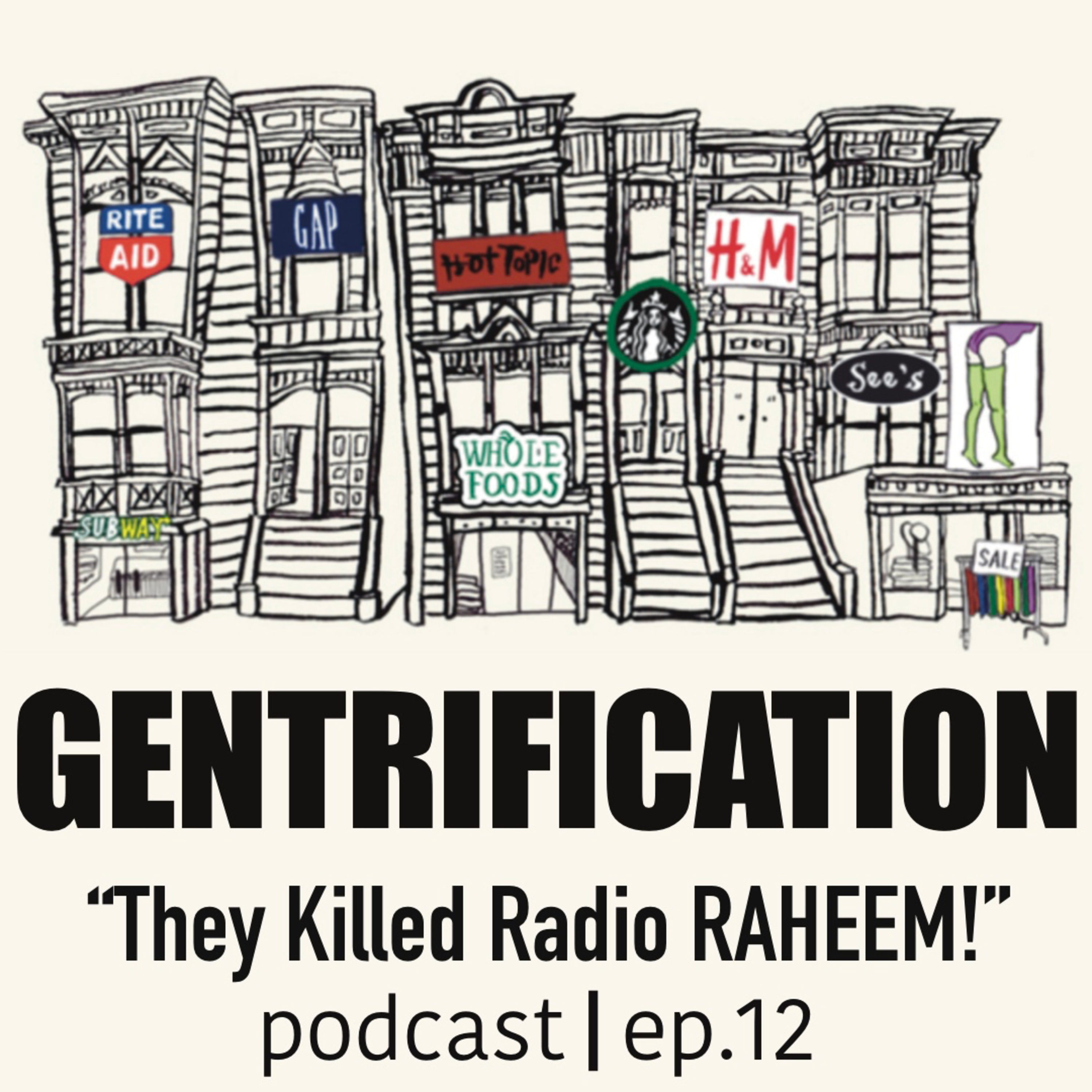 “THEY KILLED RADIO RAHEEM!”