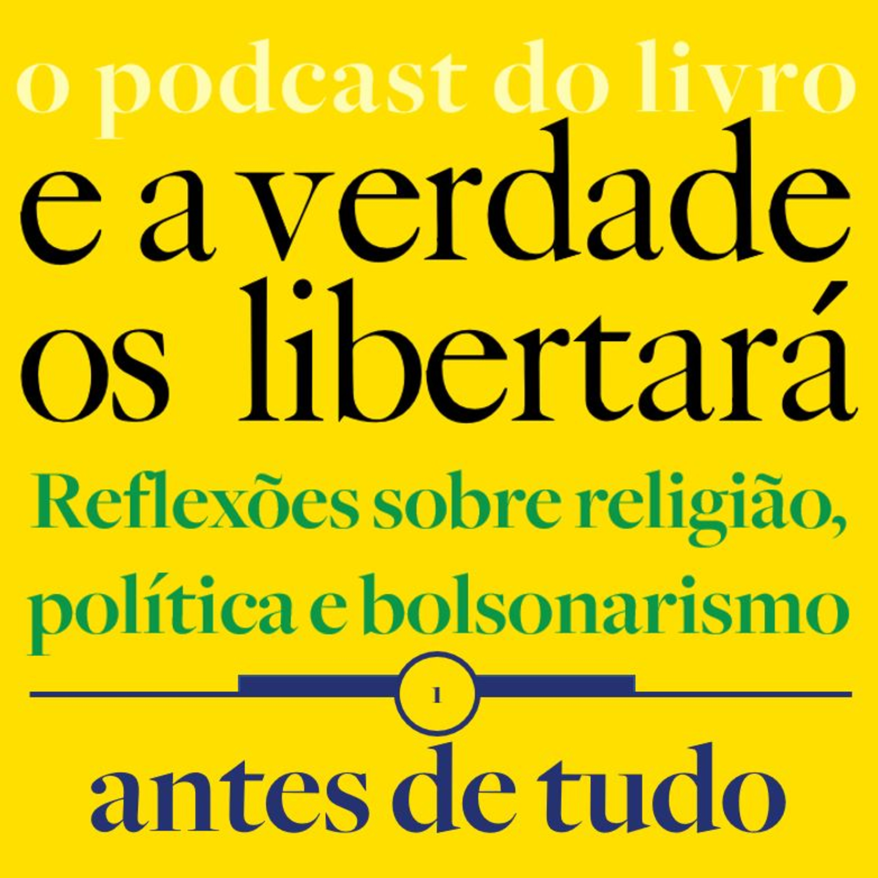 E a verdade os libertará