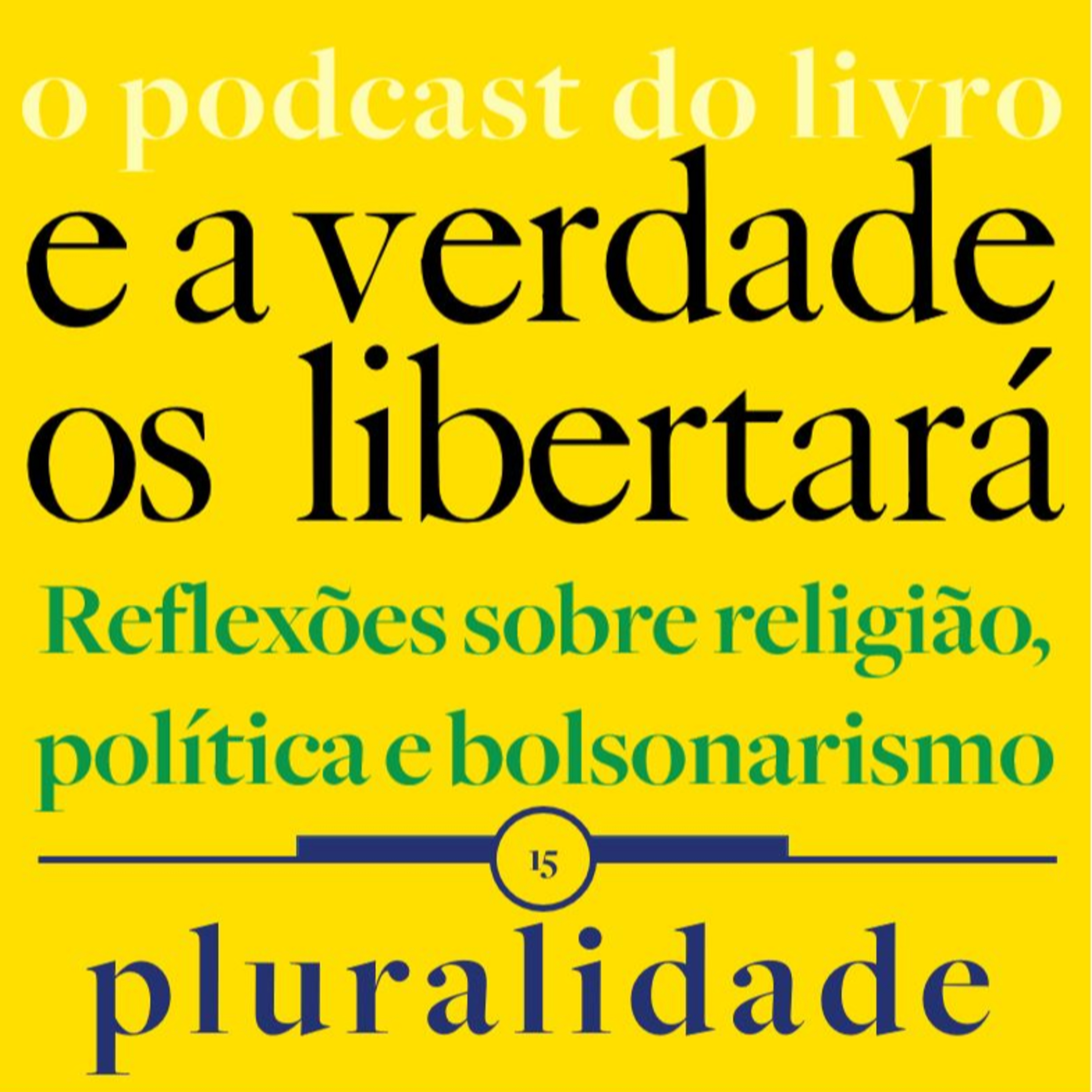E a verdade os libertará