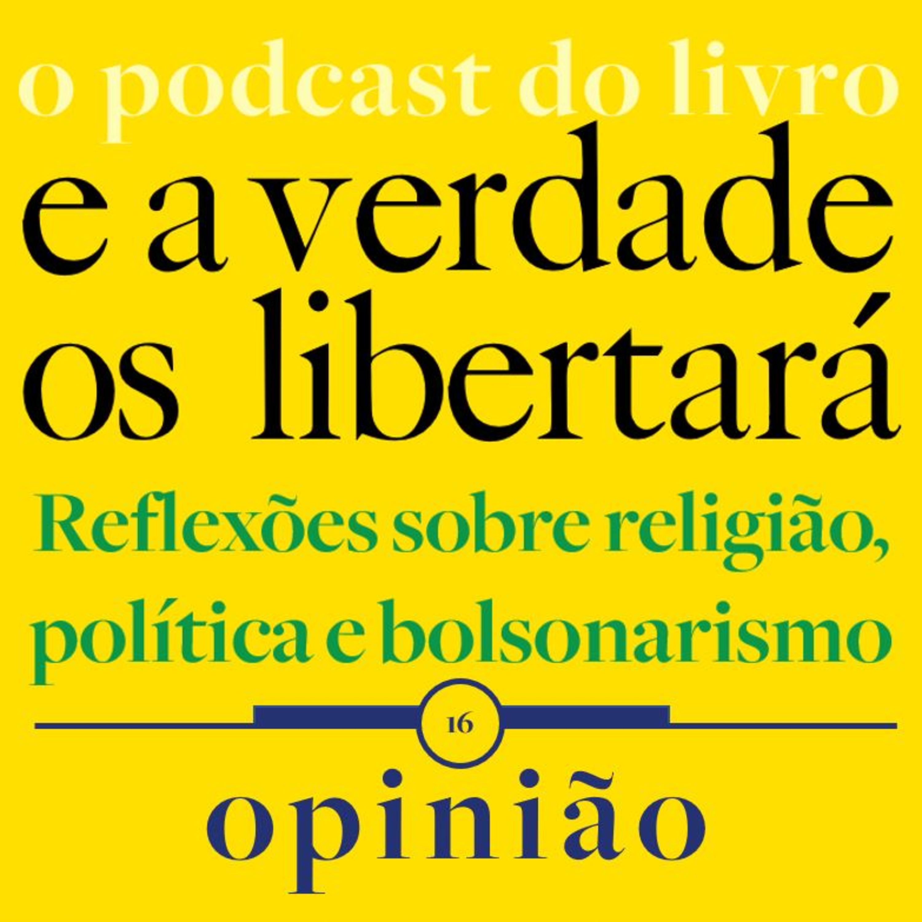 E a verdade os libertará