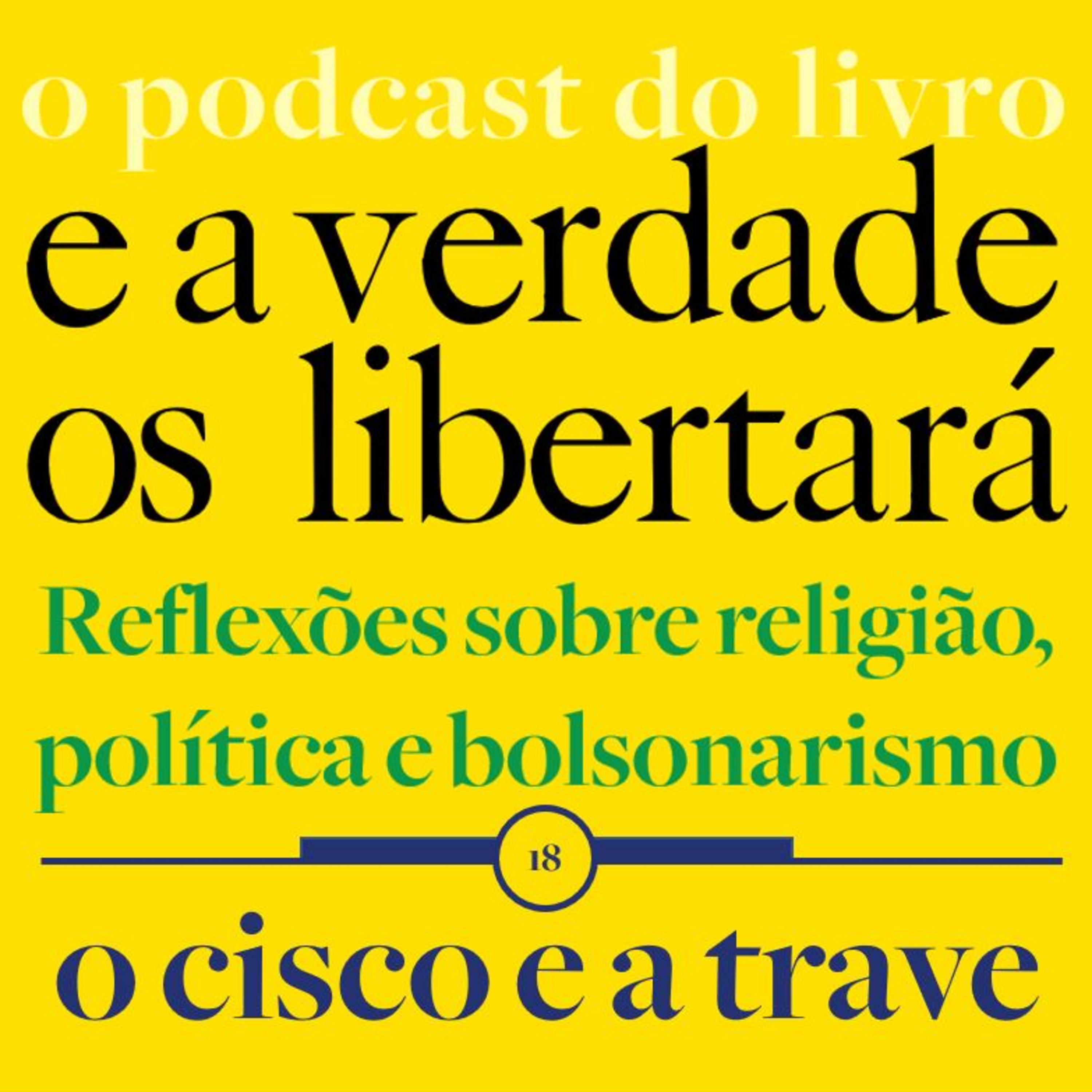 E a verdade os libertará