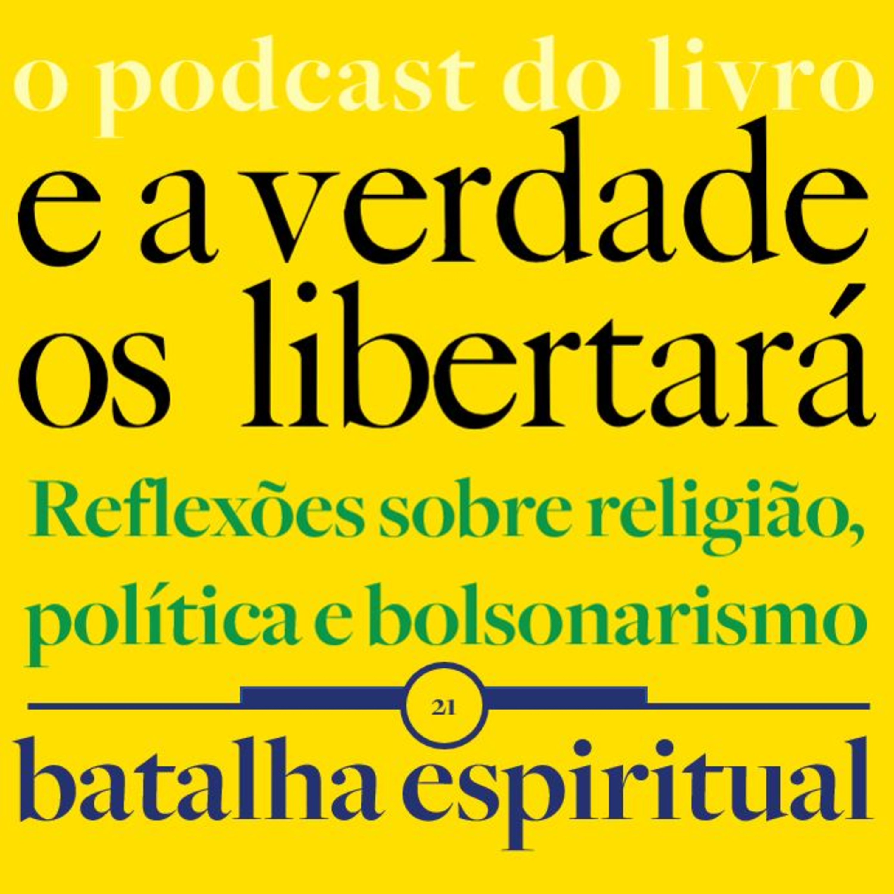 E a verdade os libertará