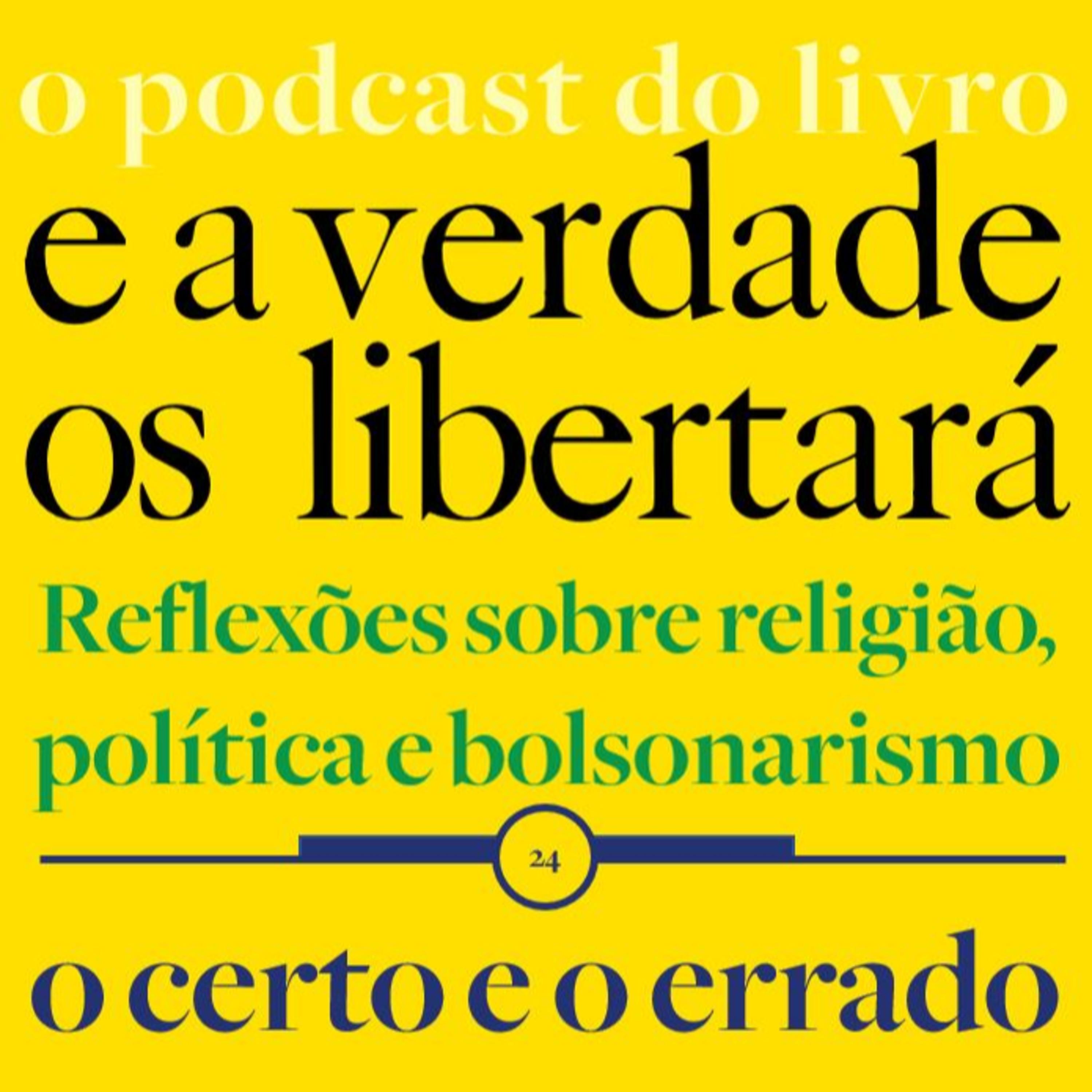 E a verdade os libertará