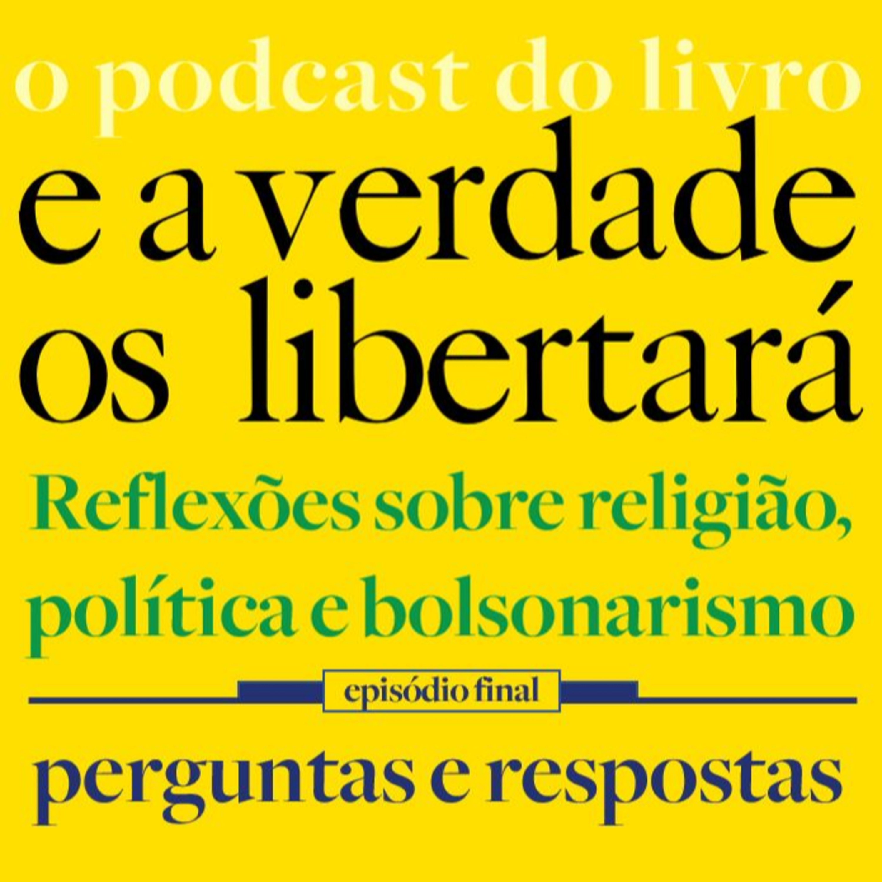 E a verdade os libertará